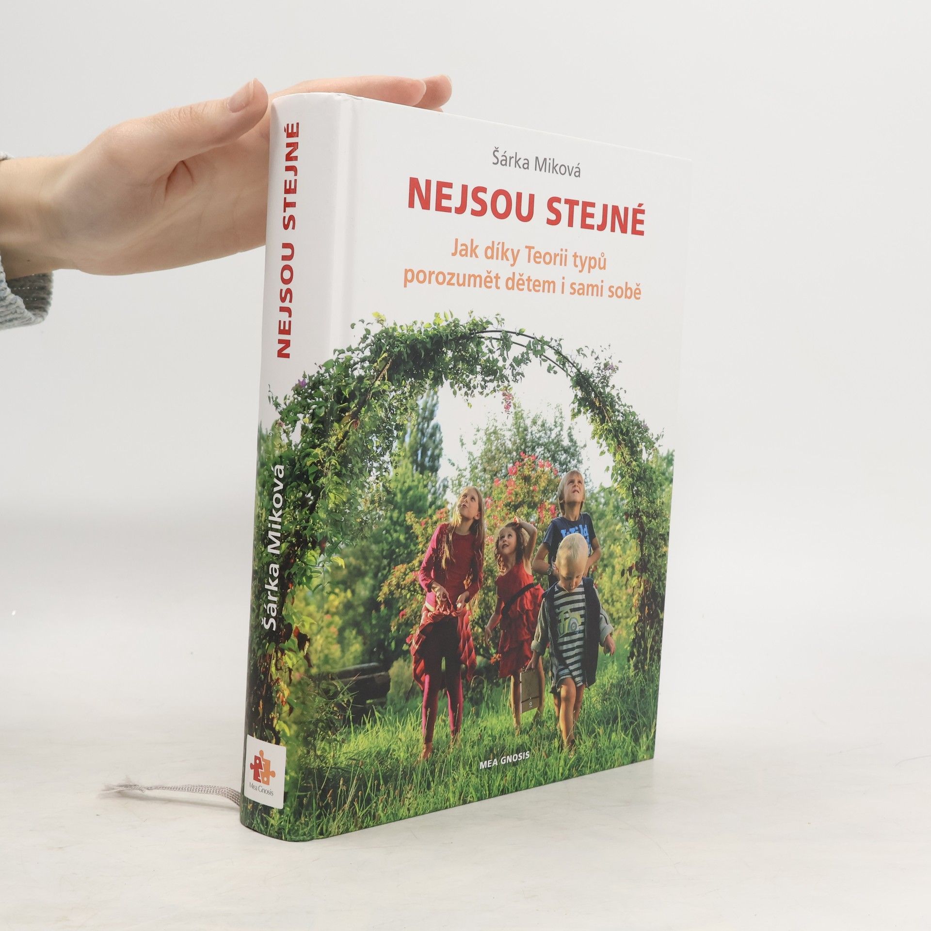 Šárka Miková Nejsou stejné - Jak díky Teorii typů porozumět dětem i sami sobě
