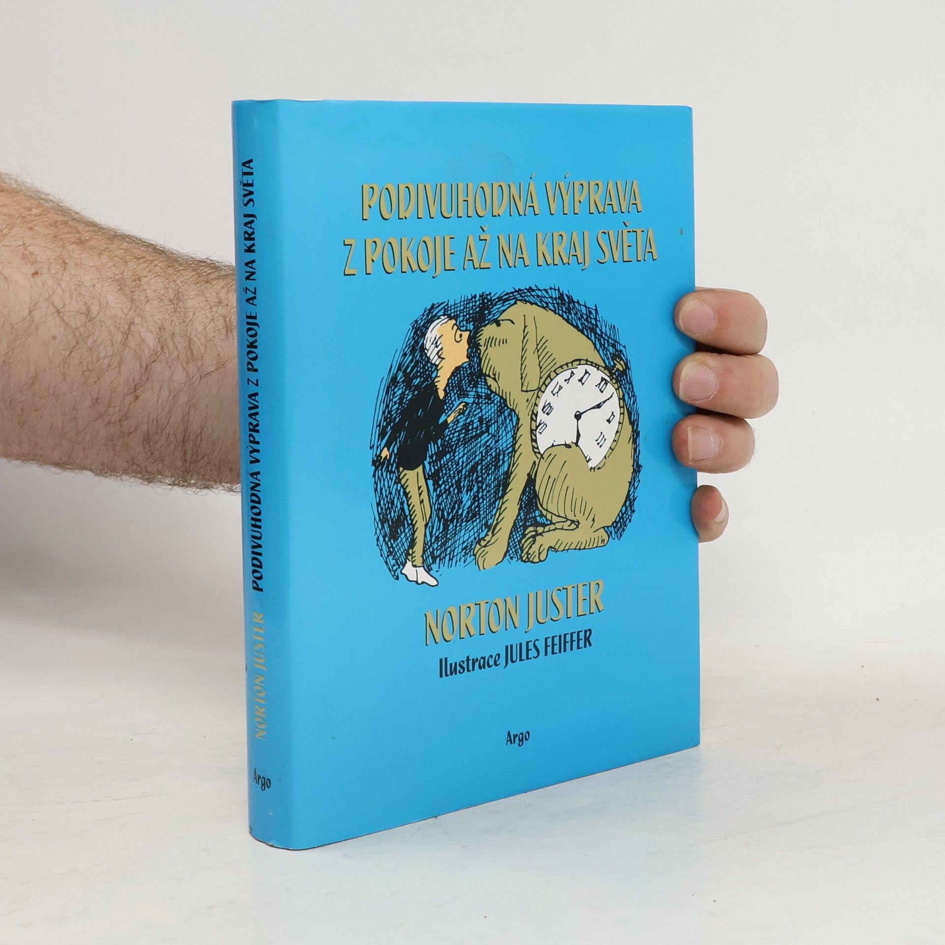 Norton Juster Podivuhodná výprava z pokoje až na kraj světa