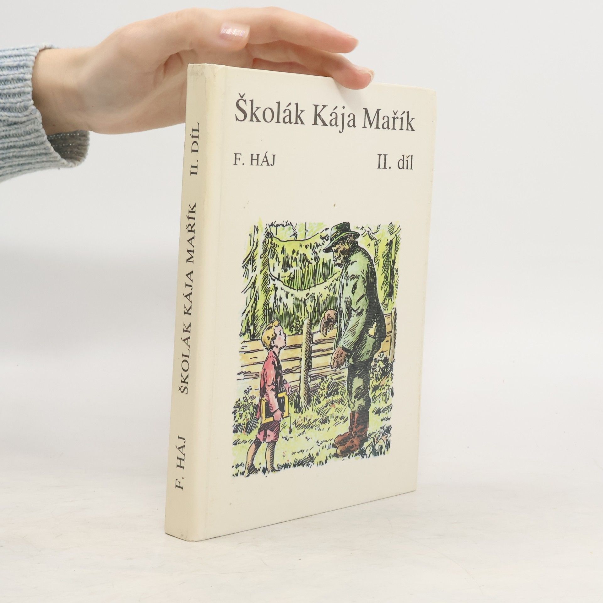 Felix Háj Školák Kája Mařík II. díl