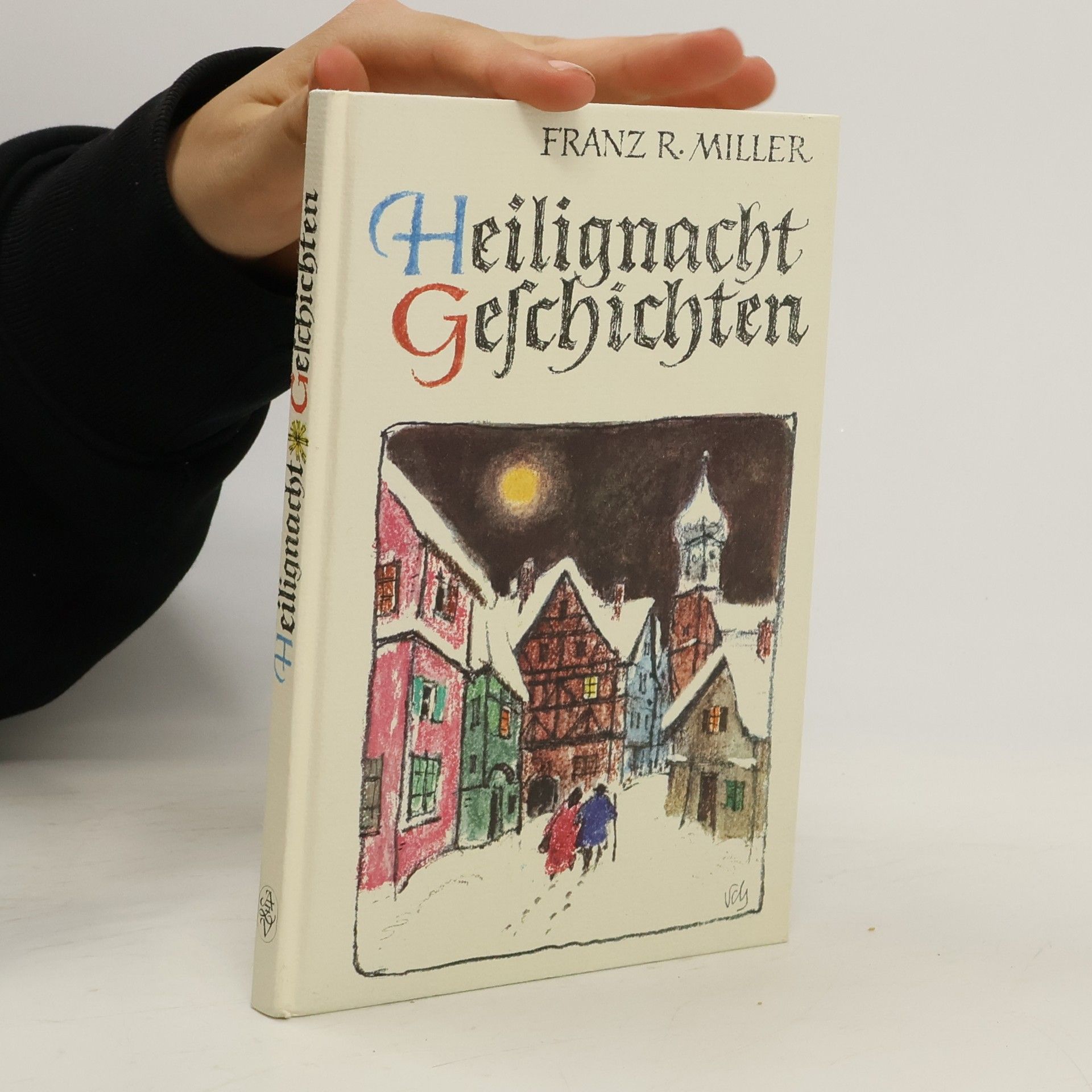 Franz R. Miller Heilignacht-Geschichten