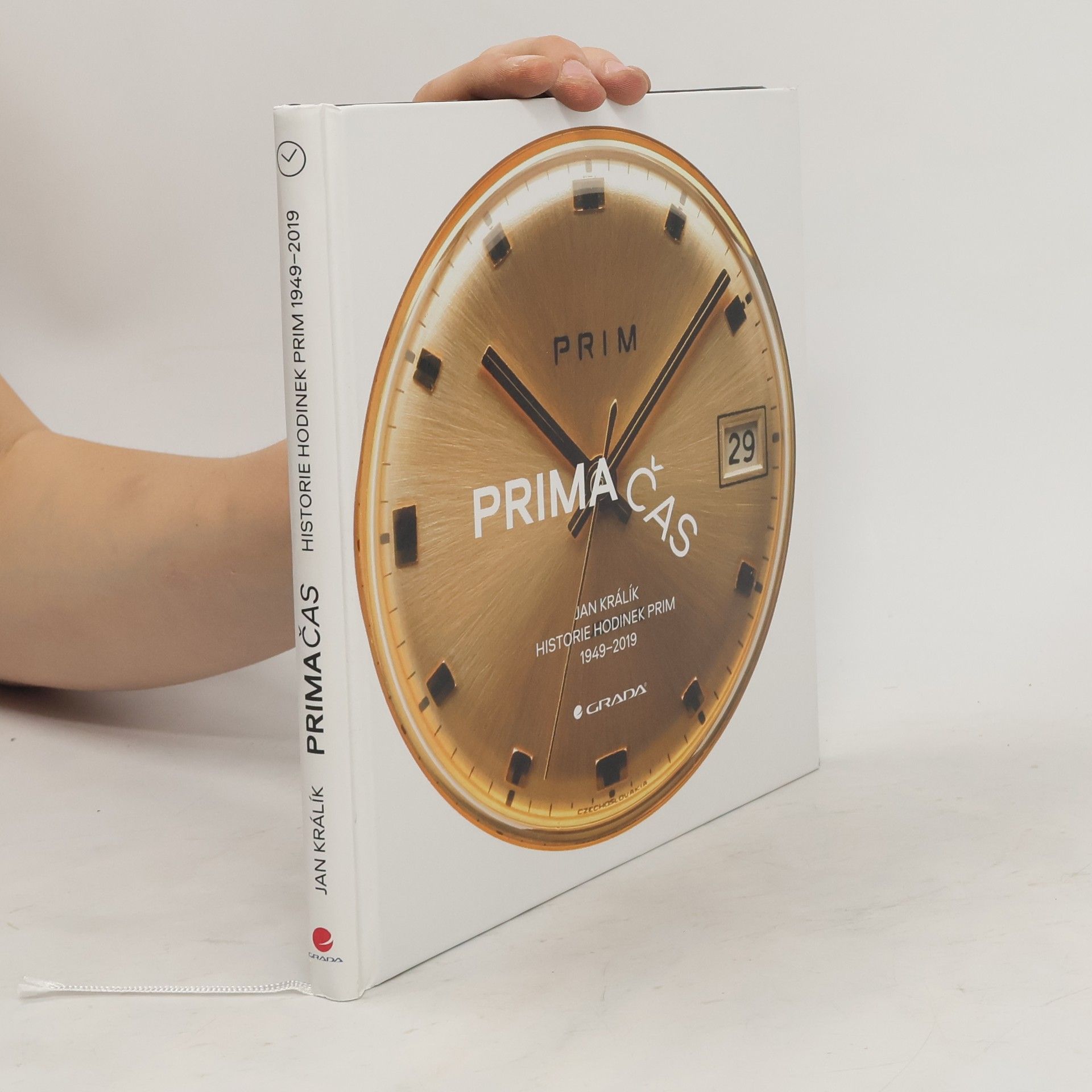 Jan Králík Prima čas: Historie hodinek Prim : 1949-2019