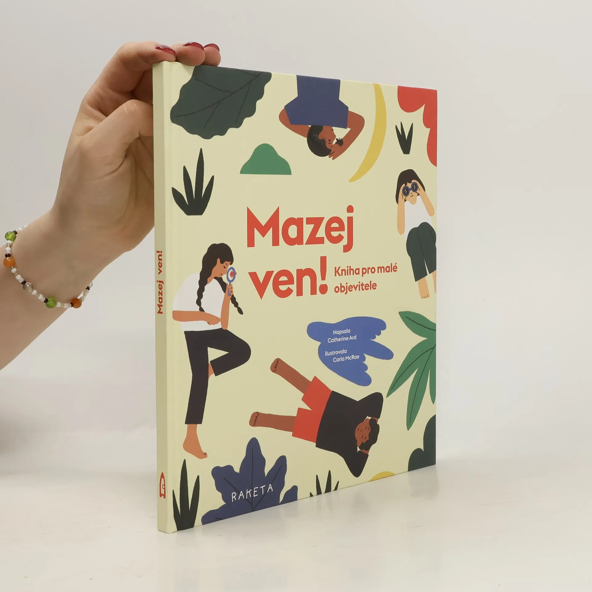 Mazej ven! – Kniha pro malé objevitele | Kniha | pevná | Catherine Ard | CS