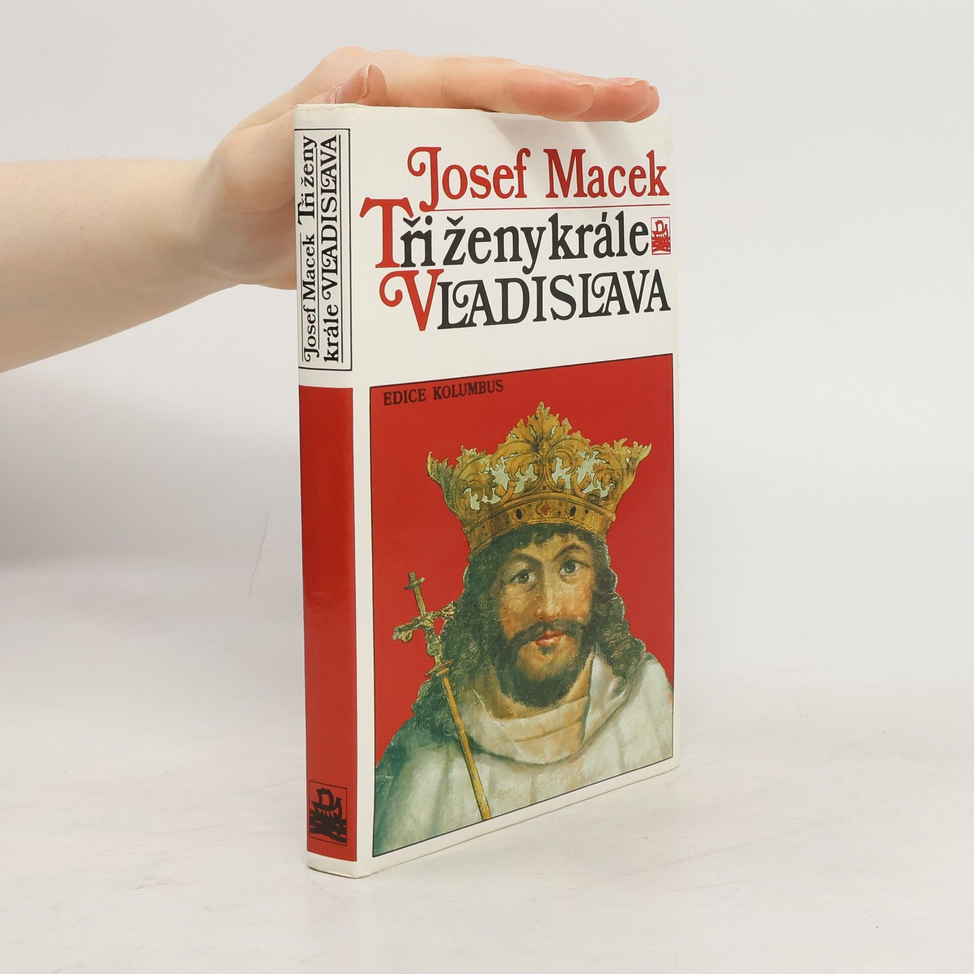 Josef Macek Tři ženy krále Vladislava