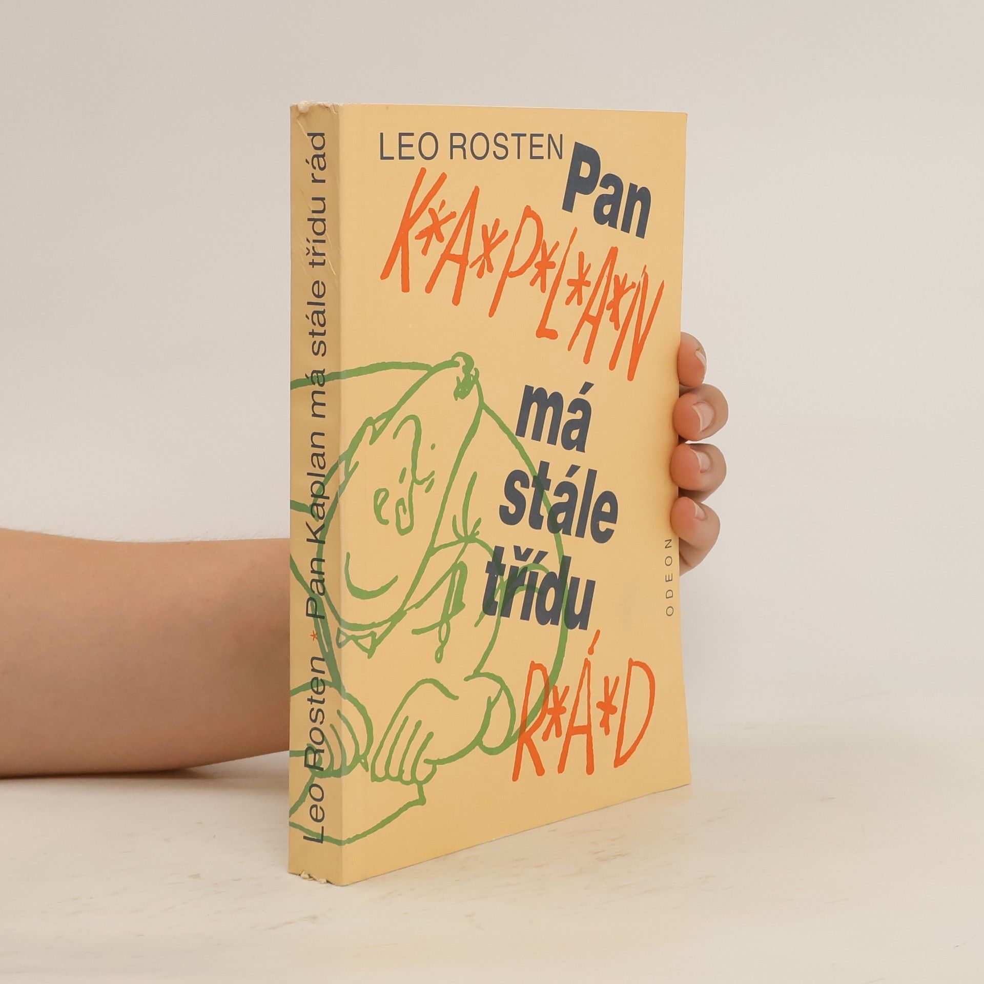 Leo Rosten Pan Kaplan má stále třídu rád