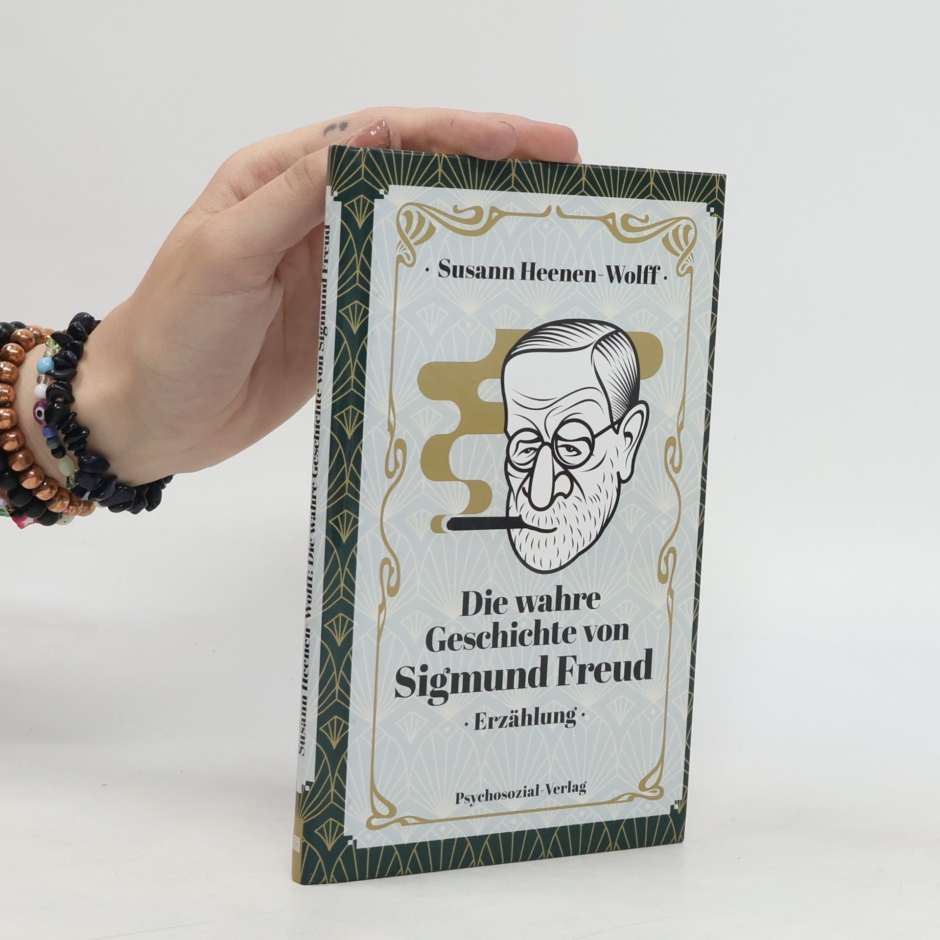 Susann Heenen-Wolff Die wahre Geschichte von Sigmund Freud. Erzählung