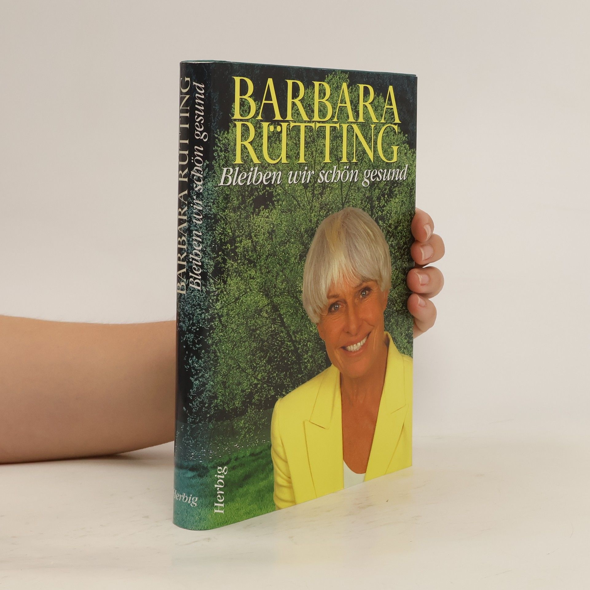 Barbara Rütting Bleiben wir schön gesund