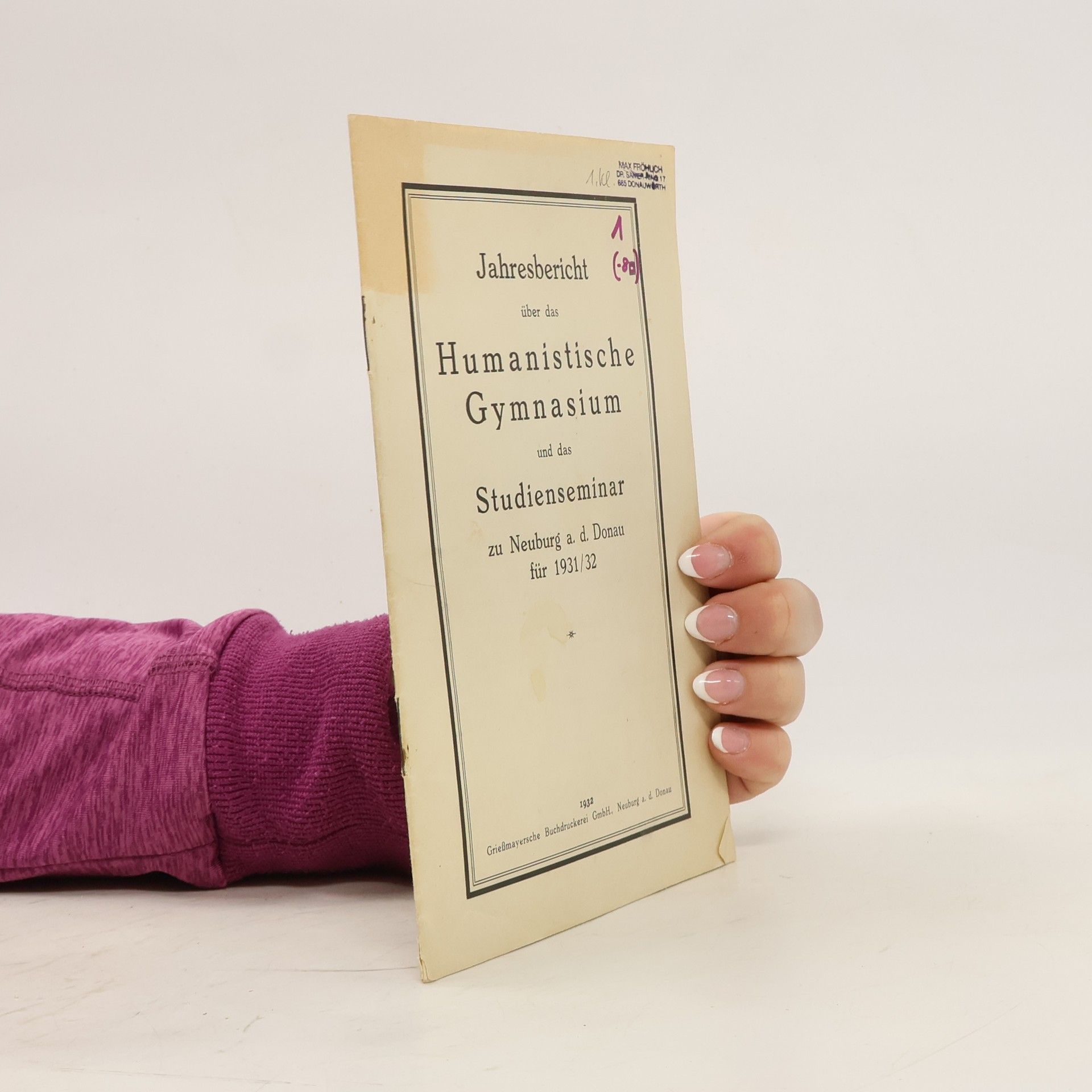 kolektiv Jahresbericht über das Humanistische Gymnasium und das Studienseminar zu Neuburg a. d. Donau für 1931/32