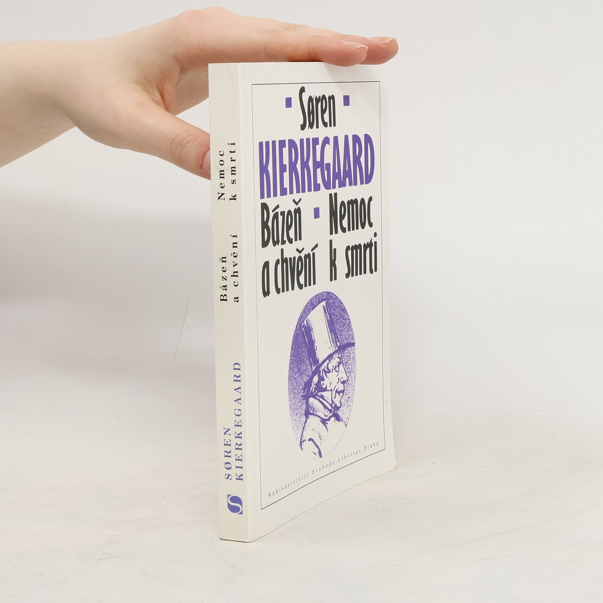 Søren Kierkegaard Bázeň a chvění. Nemoc k smrti