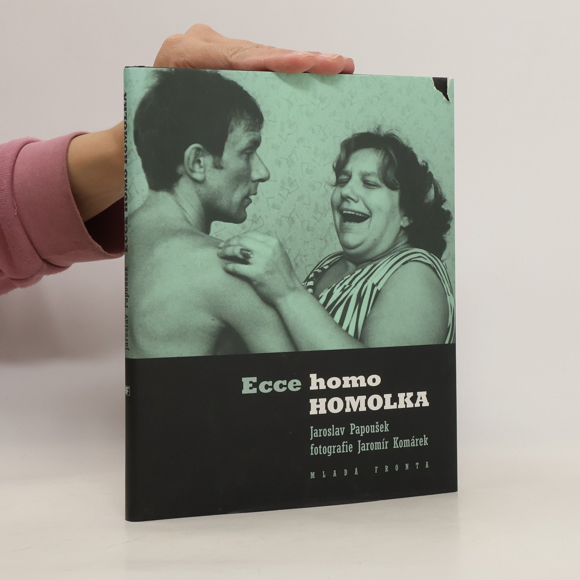 Jaroslav Papoušek Ecce homo Homolka