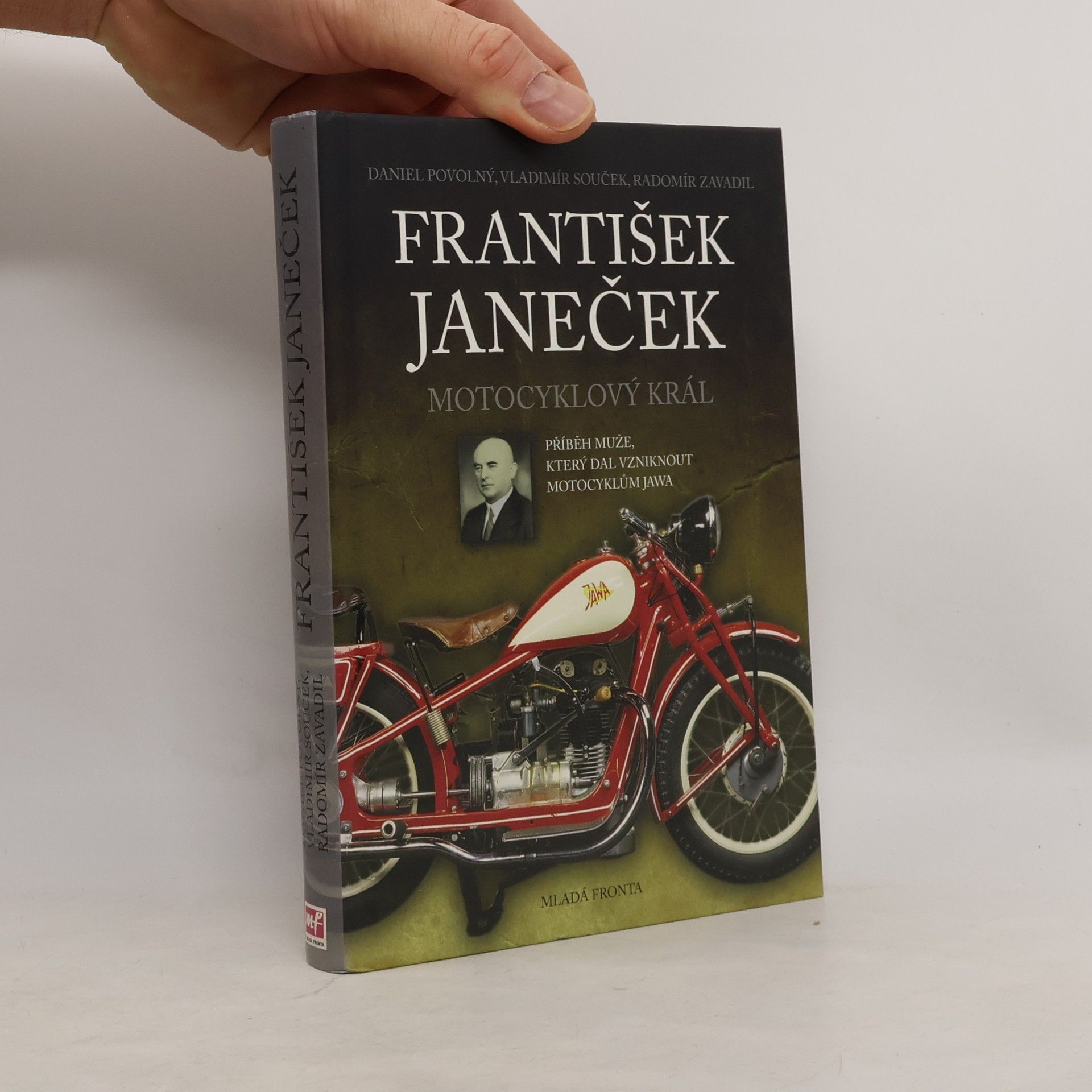 Daniel Povolný František Janeček. Motocyklový král