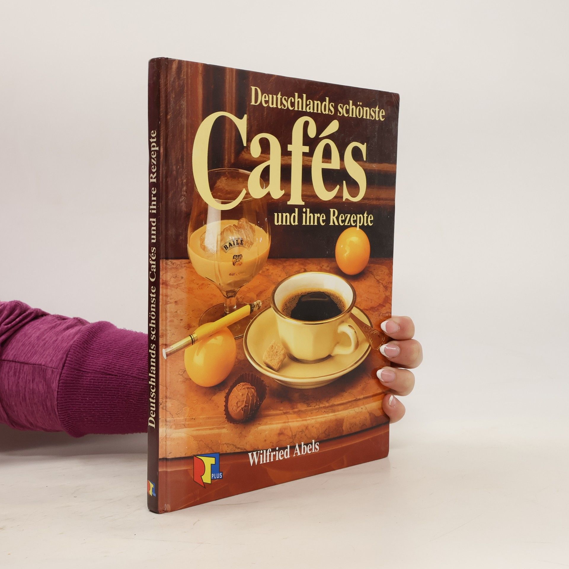 Wilfried Abels Deutschlands schönste Cafés und ihre Rezepte