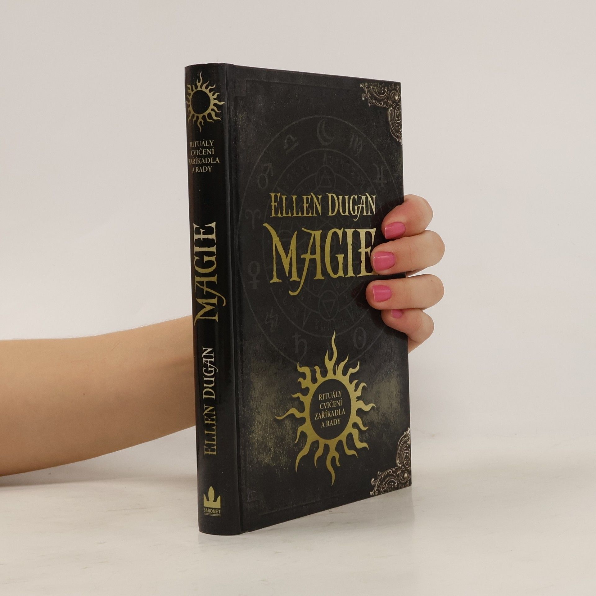 Ellen Dugan Magie : rituály, cvičení, zaříkadla a rady