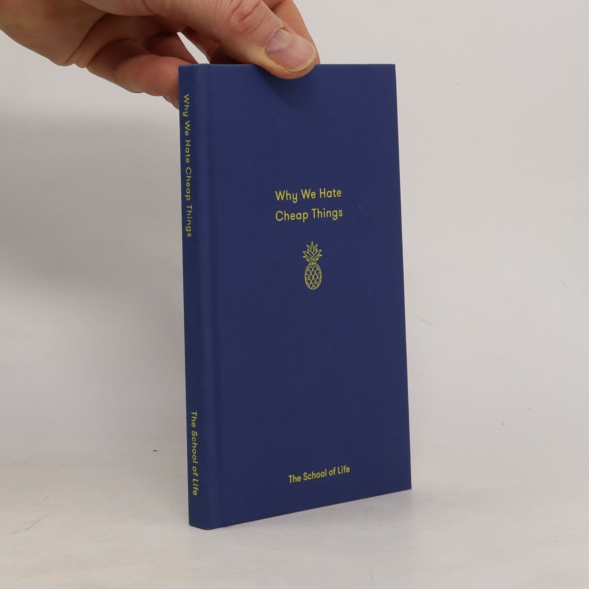The School of Life Why We Hate Cheap Things and Other Money-Related Essays