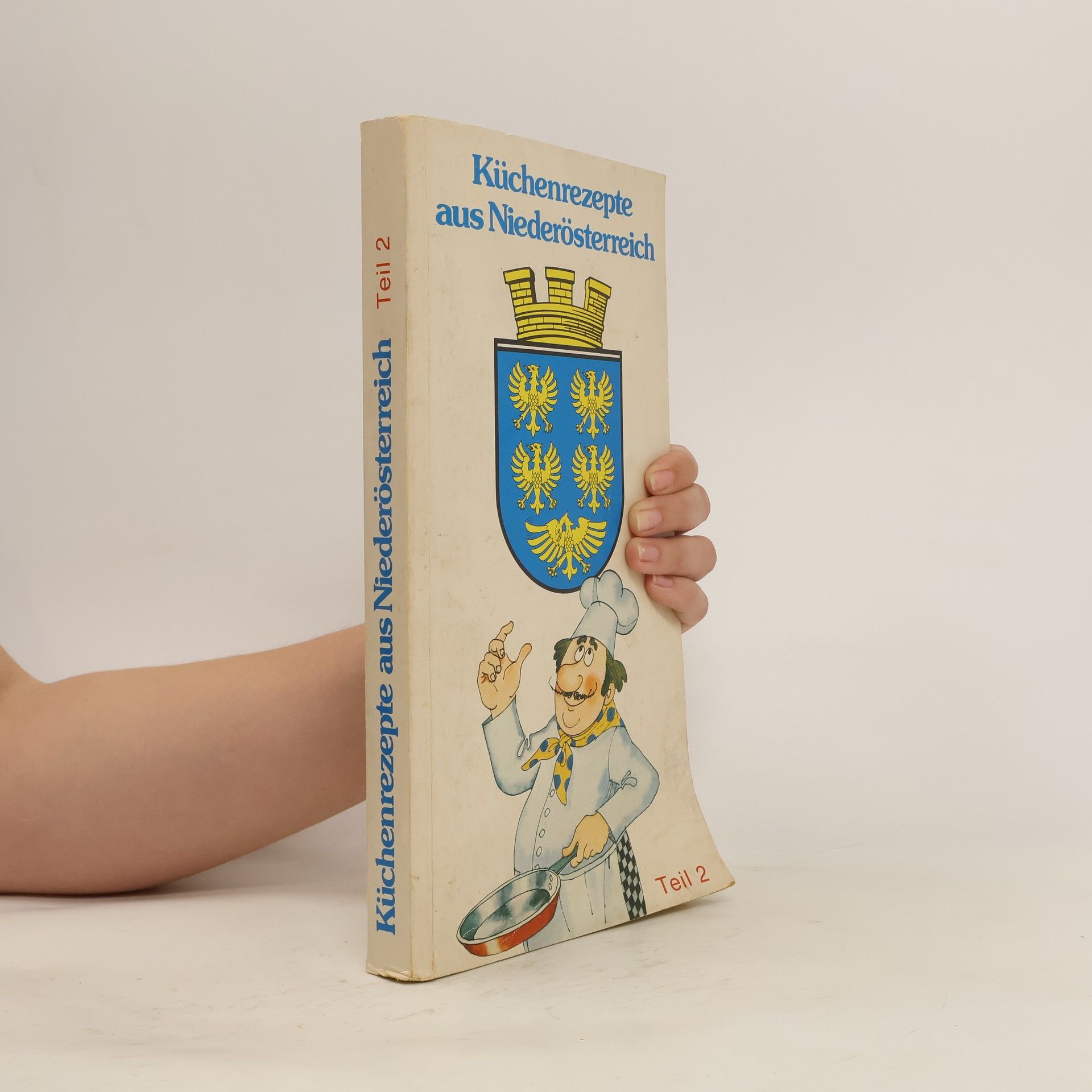 kolektiv Küchenrezepte aus Niederösterreich. Teil 2