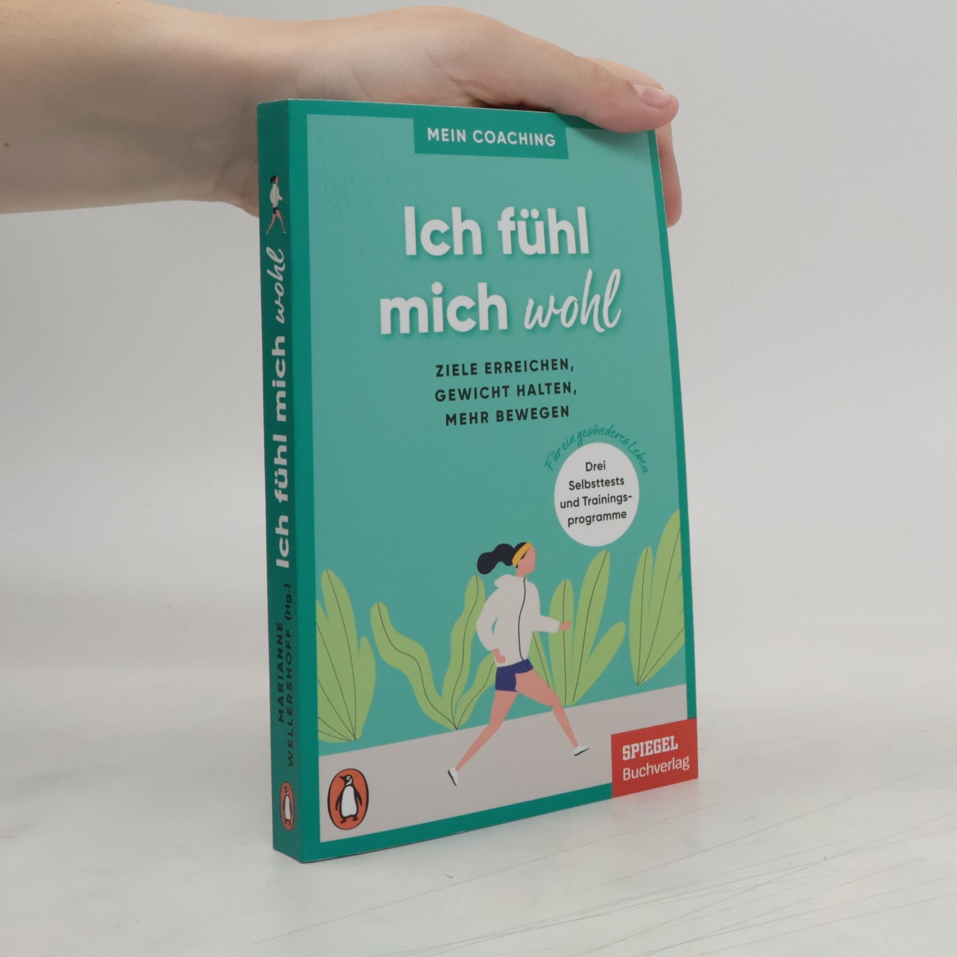 Marianne Wellershoff Ich fühl mich wohl