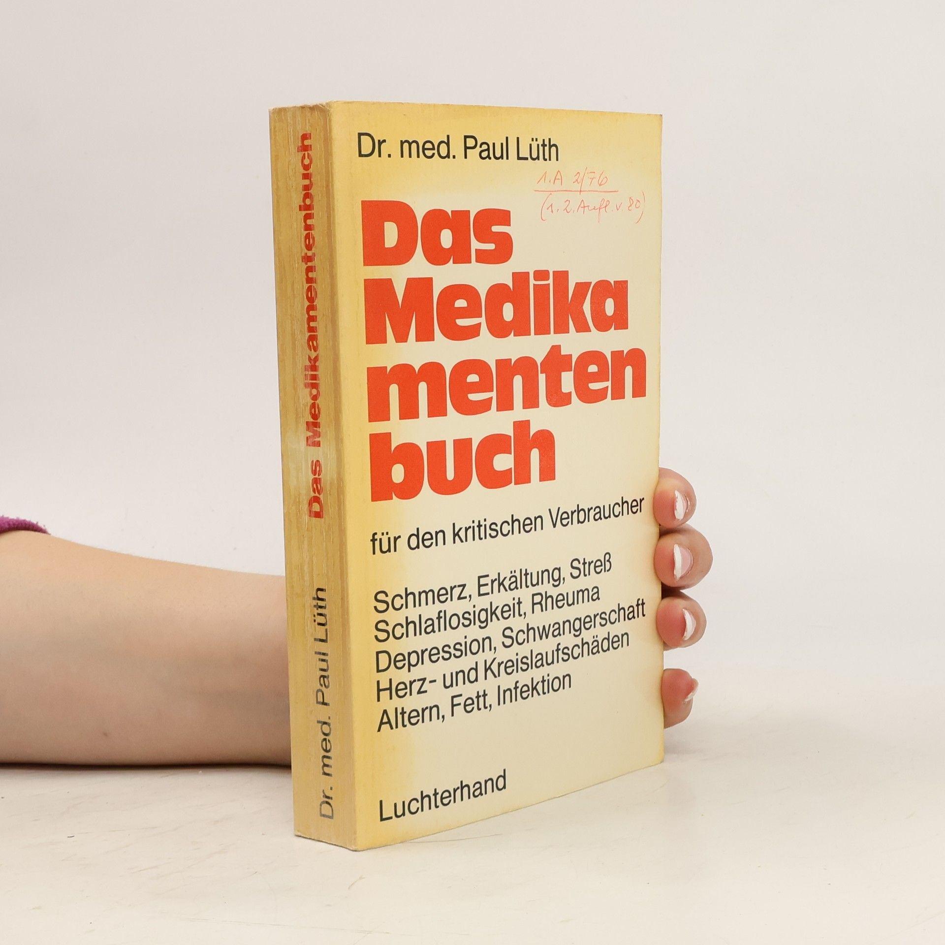 Paul Lüth Das Medikamentenbuch für den kritischen Verbraucher
