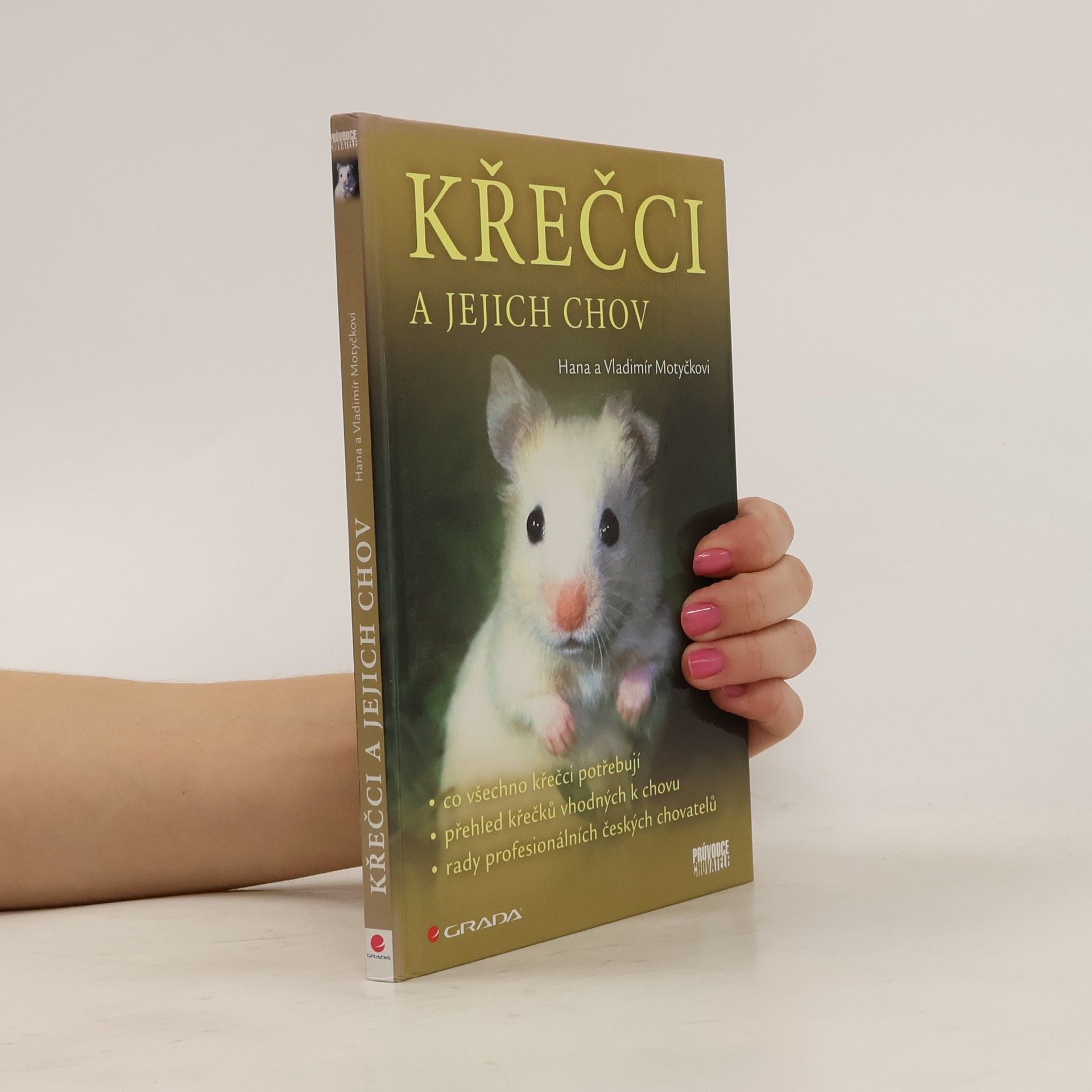 Hana Motyčková Křečci a jejich chov