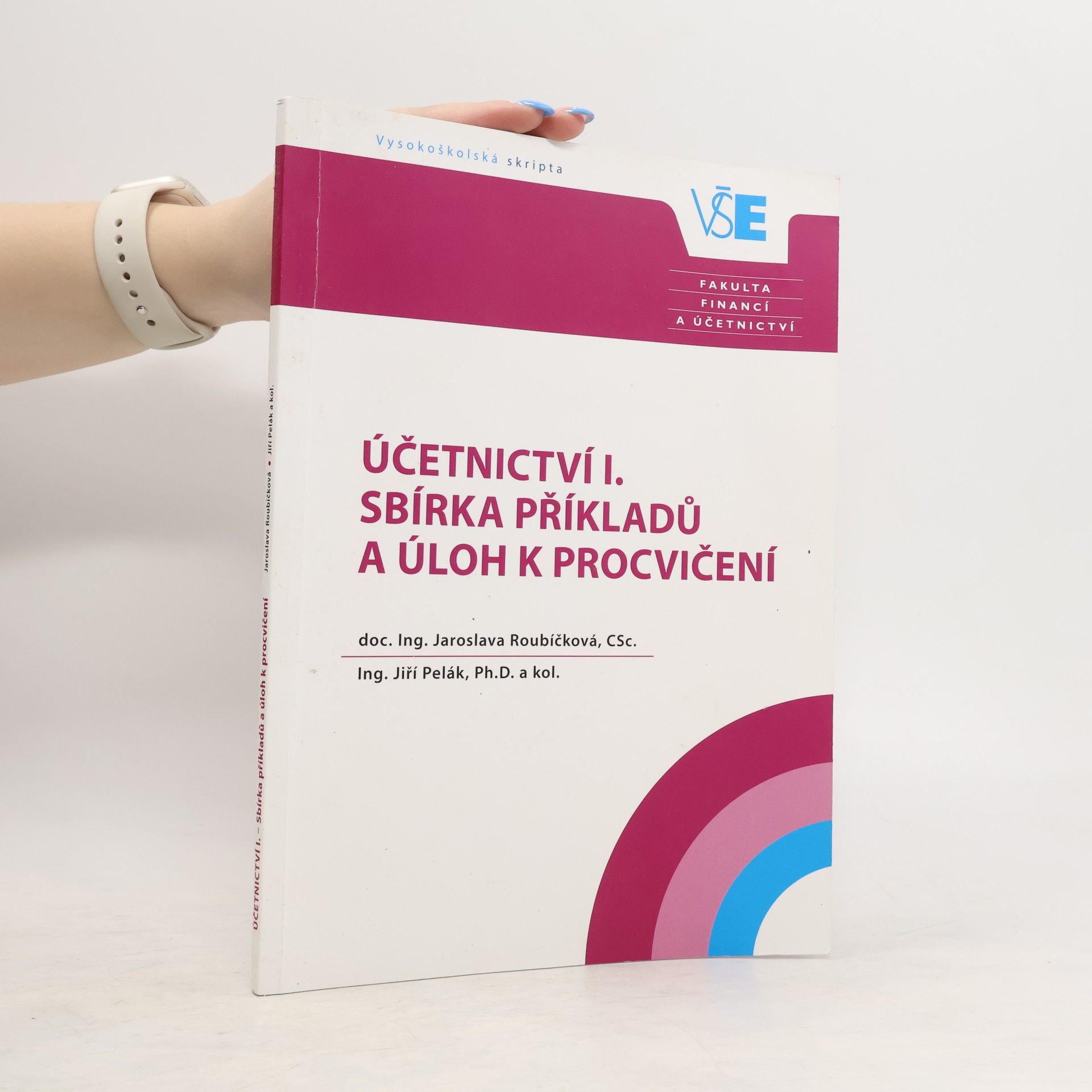 Jaroslava Roubíčková Účetnictví I. - sbírka příkladů a úloh k procvičení