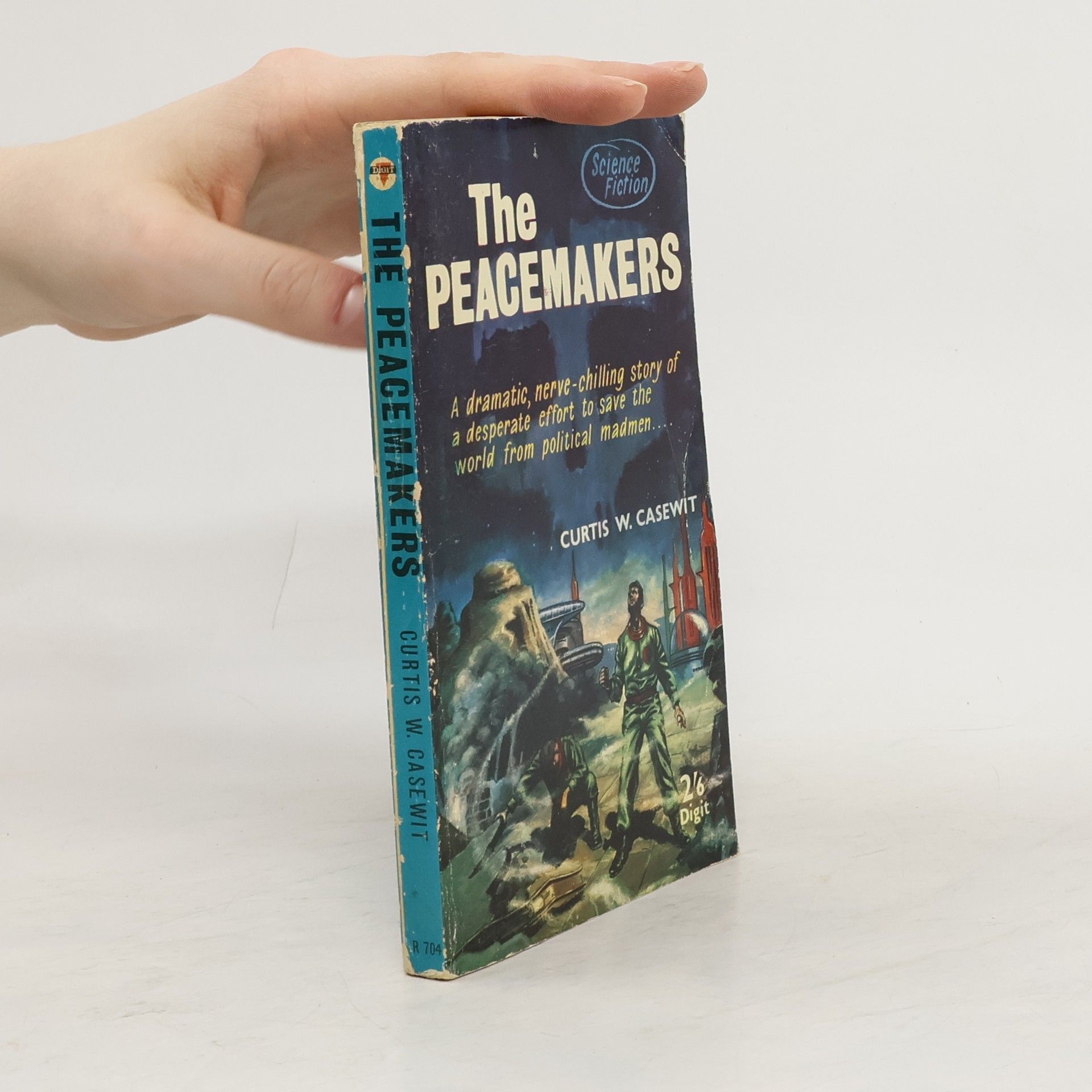 Curtis W. Casewit The Peacemakers