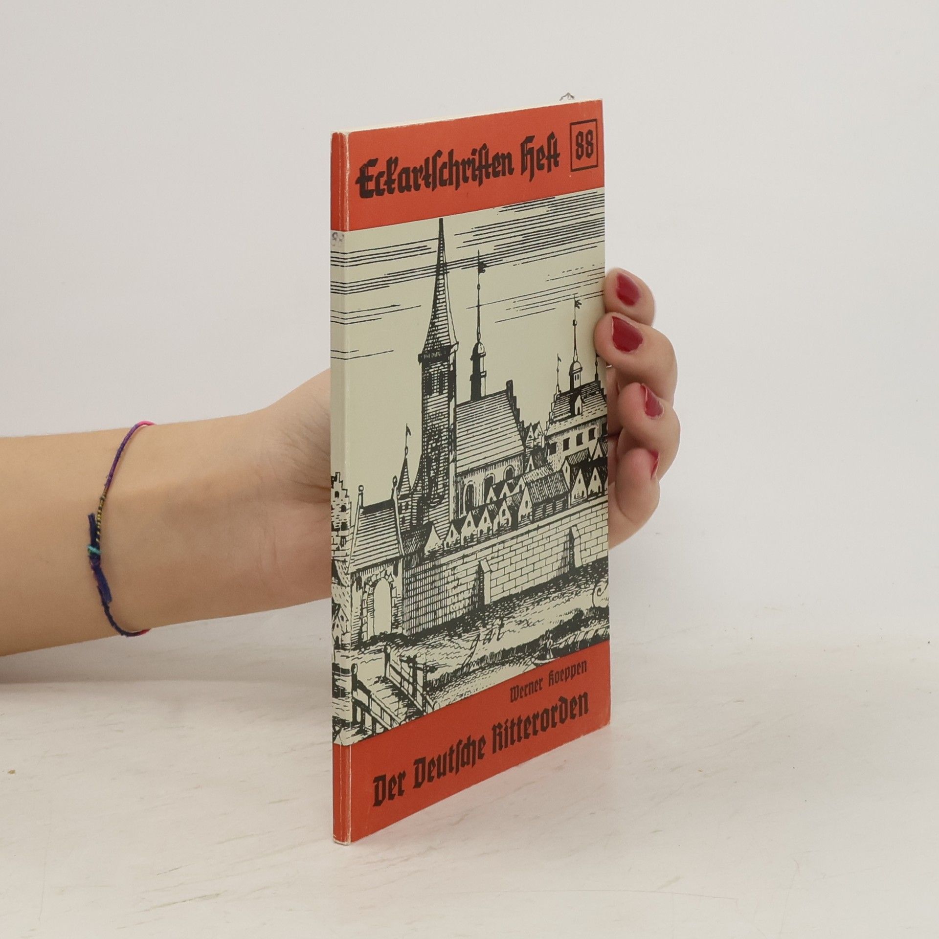 Werner Koeppen Eckartschriften heft 88. Der Deutsche Ritterorden