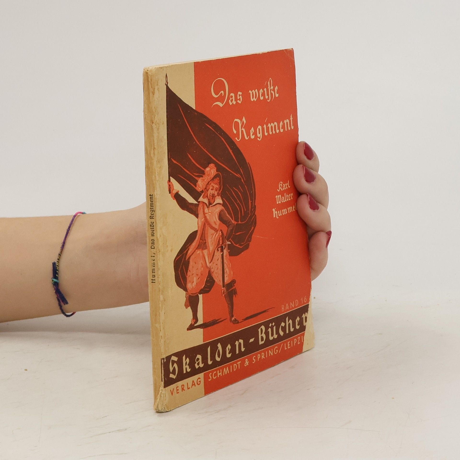 Karl Walter Hummel Das weiße Regiment