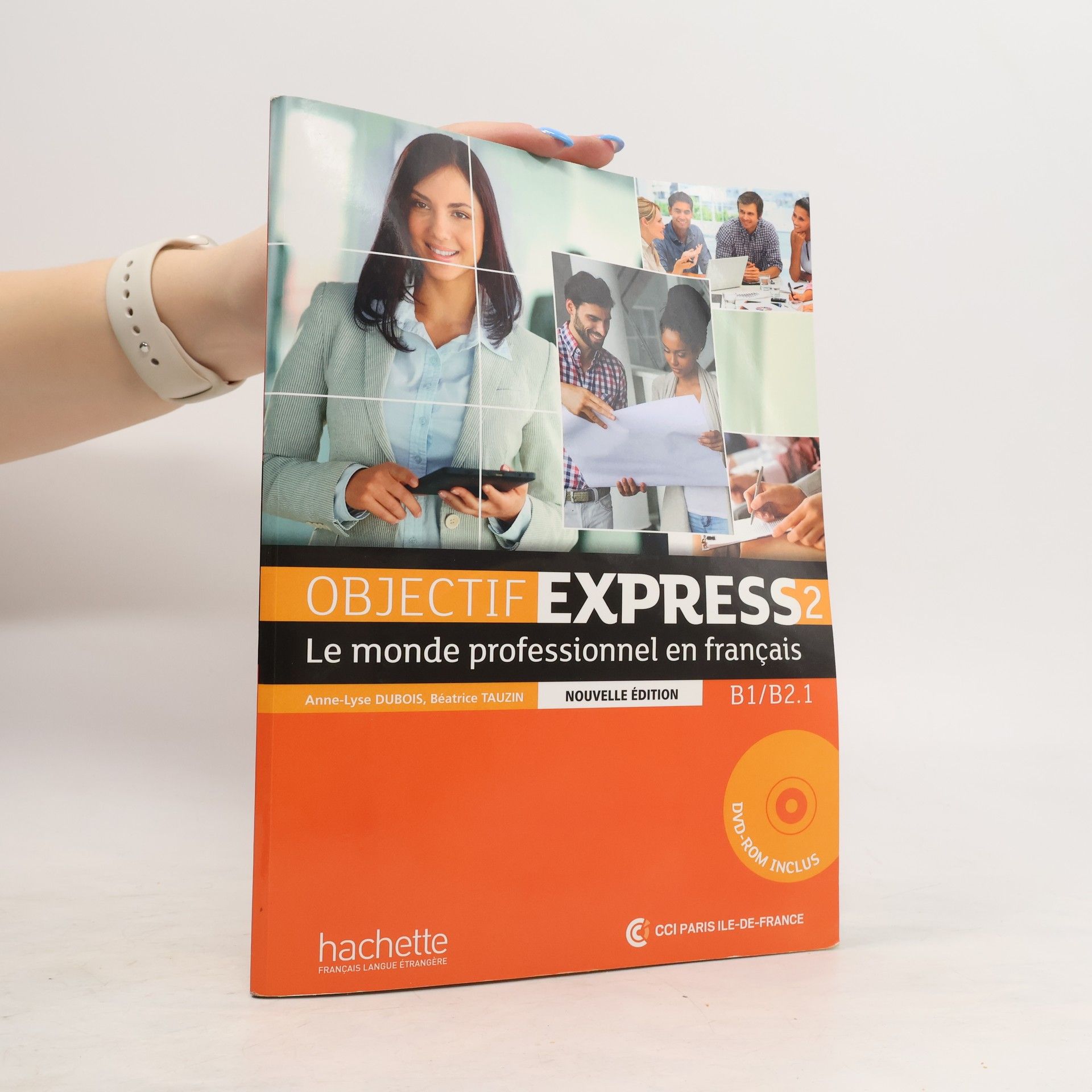 AnneLyse Dubois Objectif express 2 : Le monde professionnel en français