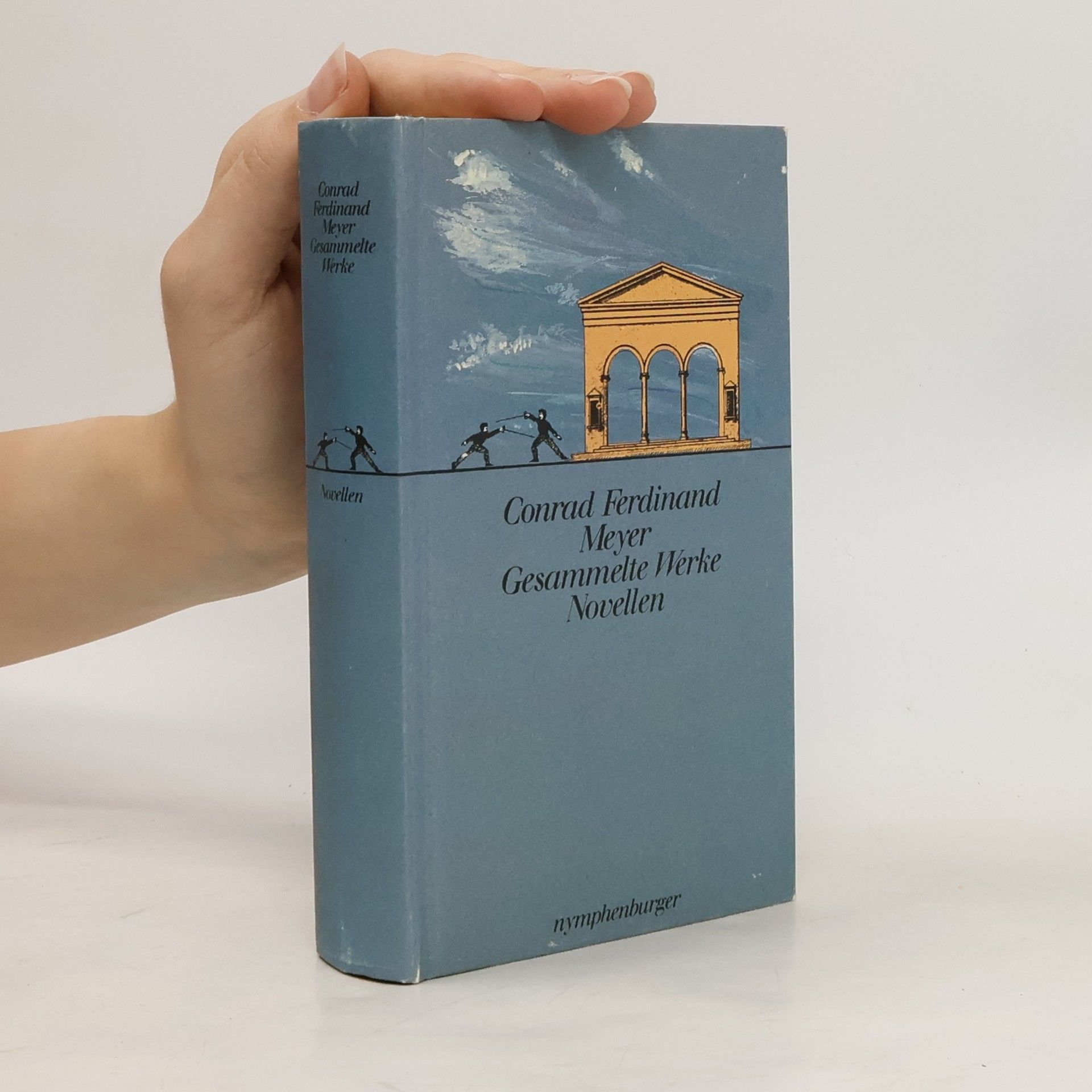 Conrad Ferdinand Meyer Gesammelte Werke Novellen