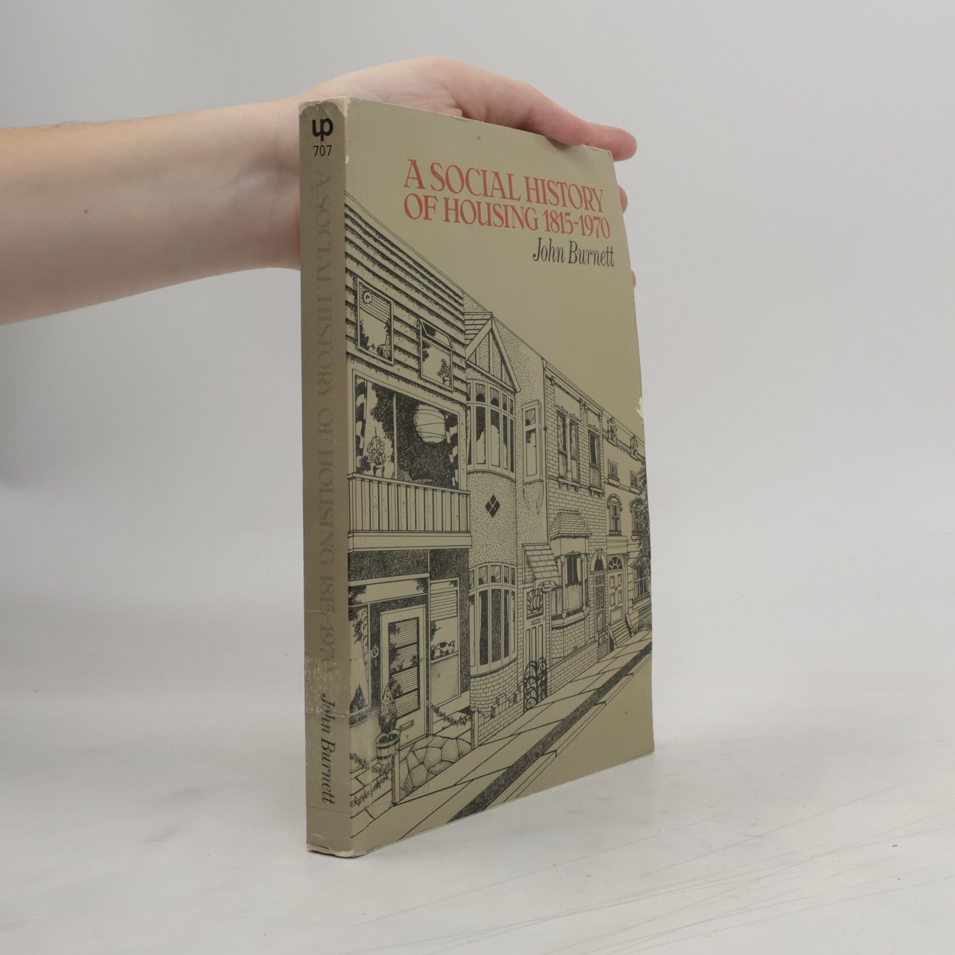 John S. Burnett A social history of housing 1815 - 1970