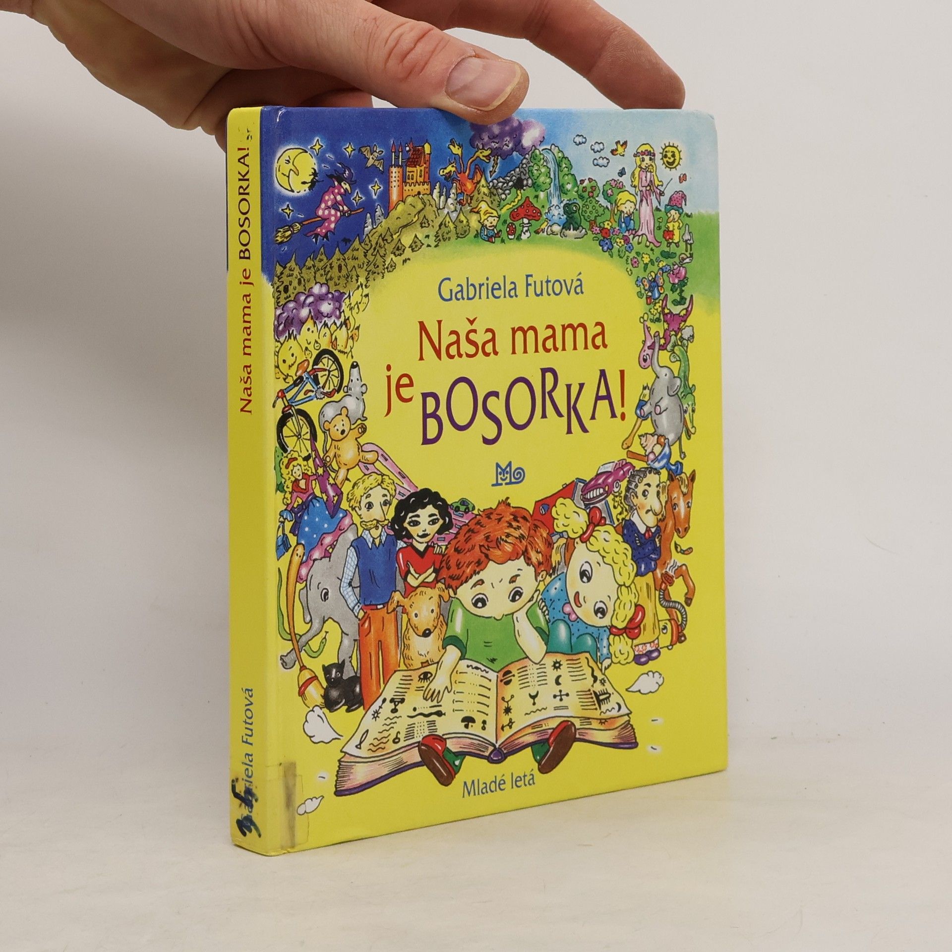 Gabriela Futová Naša mama je bosorka!