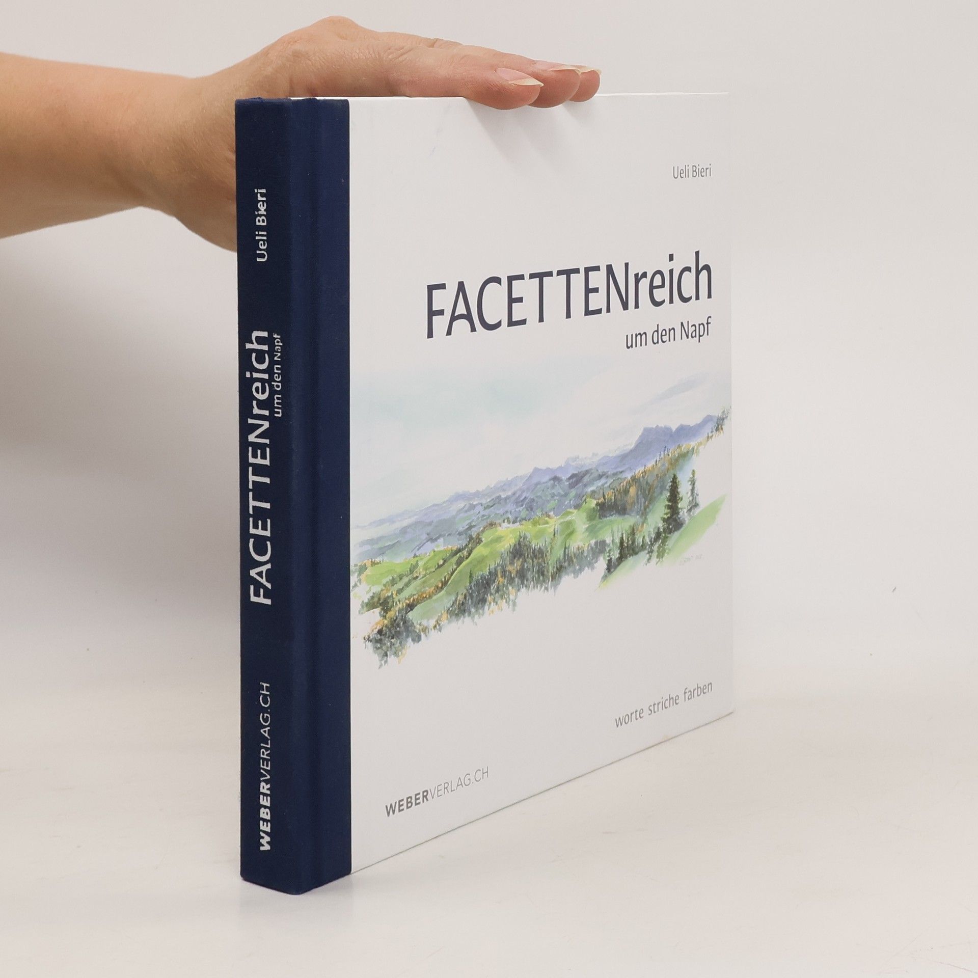 Ueli Bieri FACETTENreich um den Napf