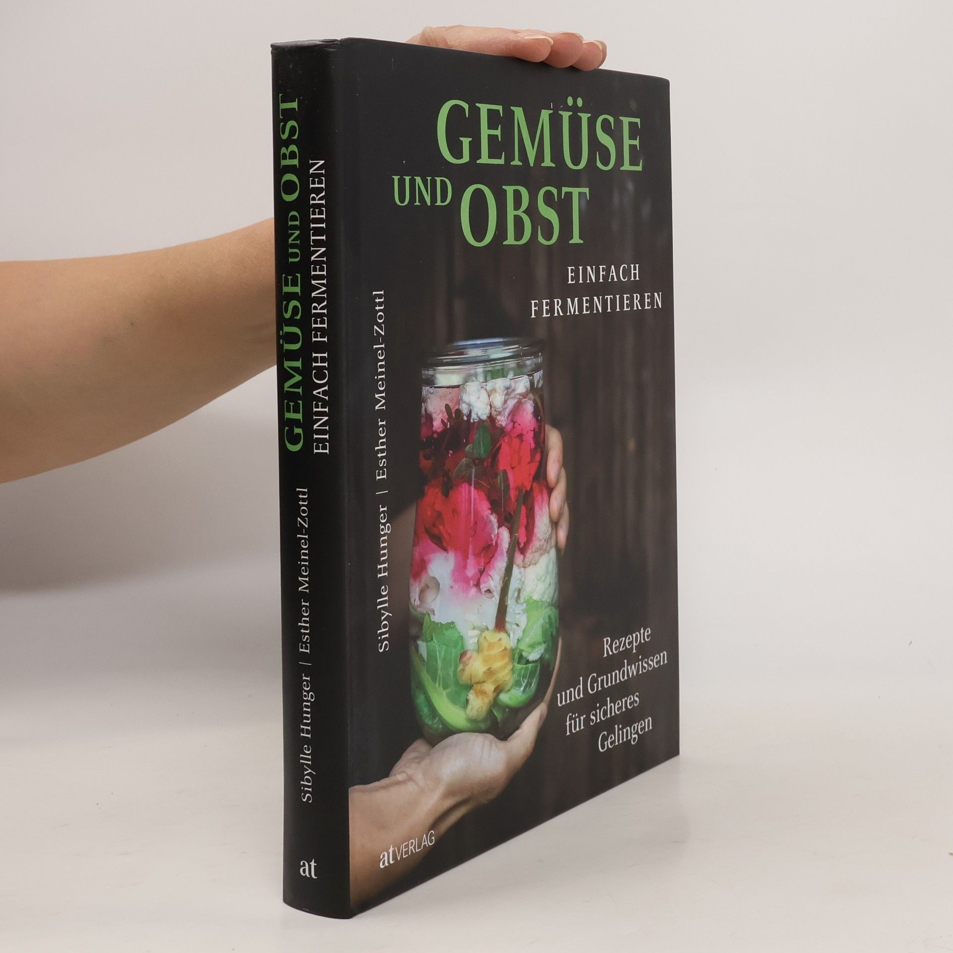 Sibylle Hunger Gemüse und Obst einfach fermentieren