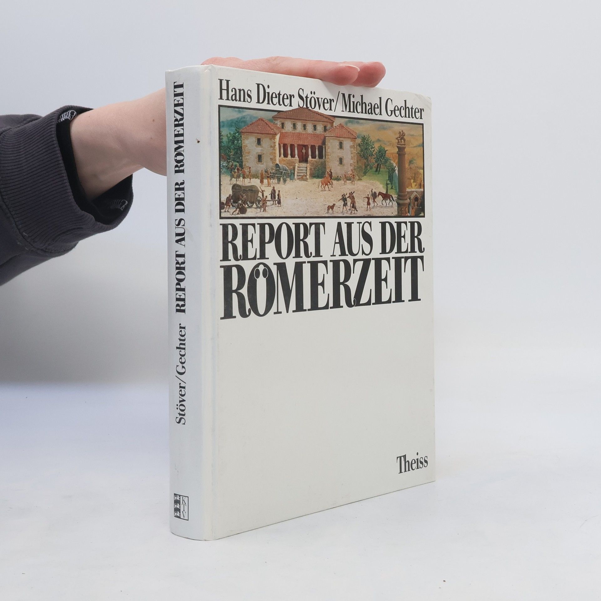 Hans Dieter Stöver Report aus der Römerzeit