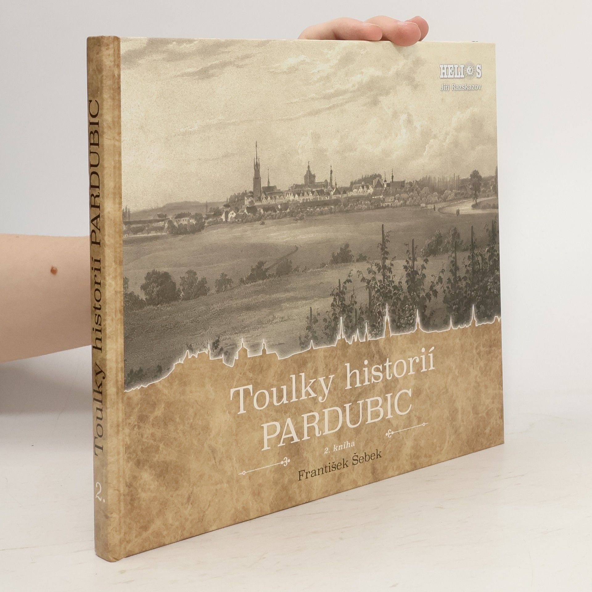 František Šebek Toulky historií Pardubic - 2. kniha