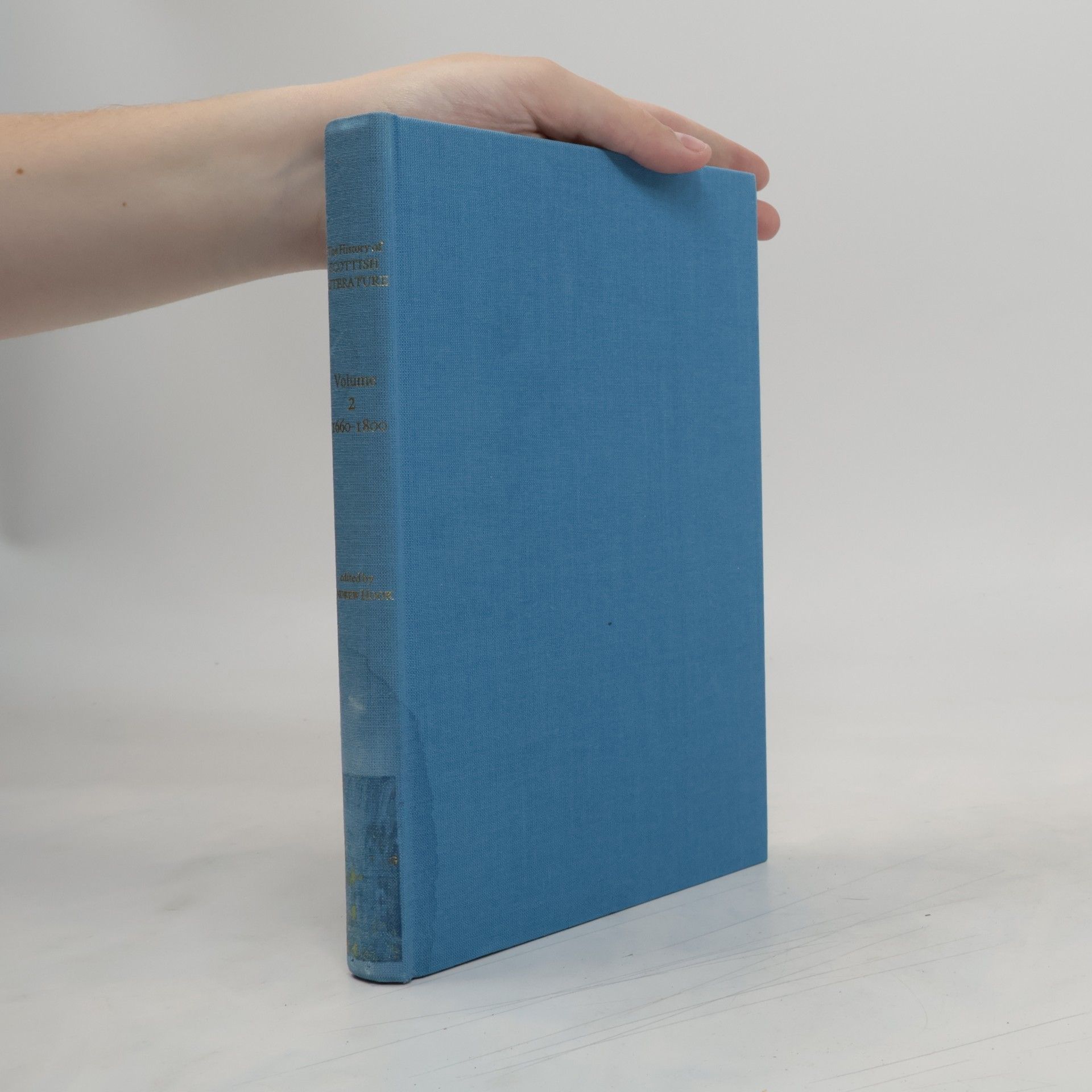 Andrew Hook The History of Scottish Literature. Vol. 2: 1600-1800