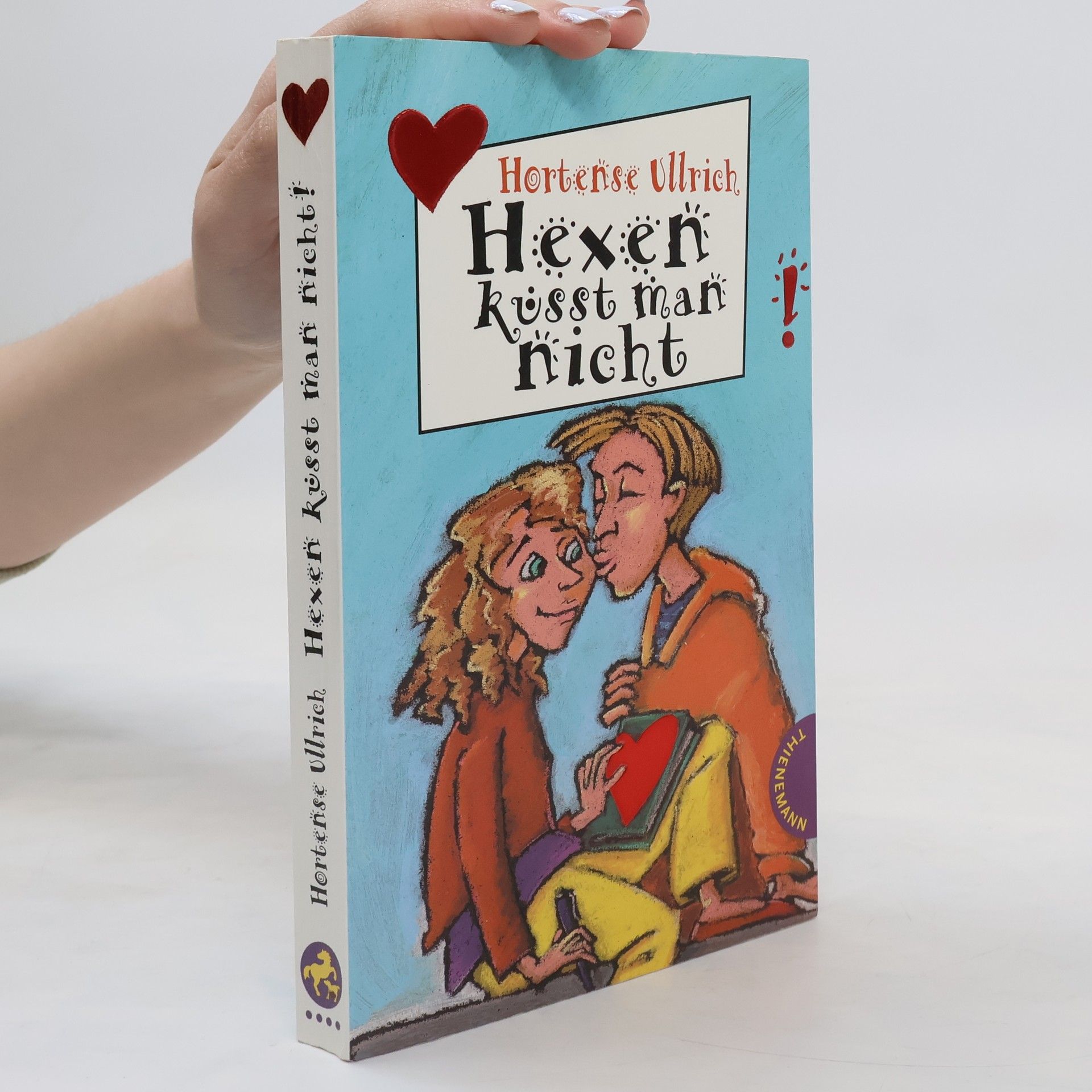 Hortense Ullrich Hexen küsst man nicht!