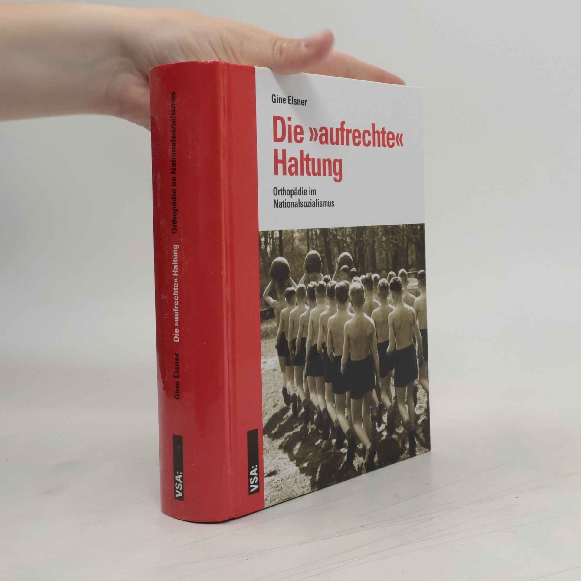 Gine Elsner Die "aufrechte" Haltung