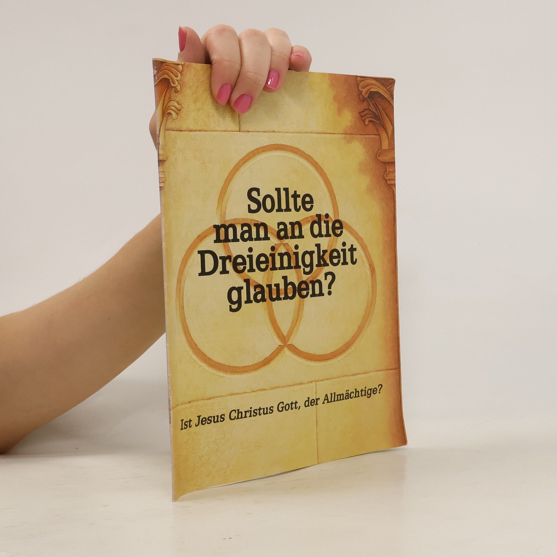 Autorenkollektiv Sollte man an die Dreieinigkeit glauben?