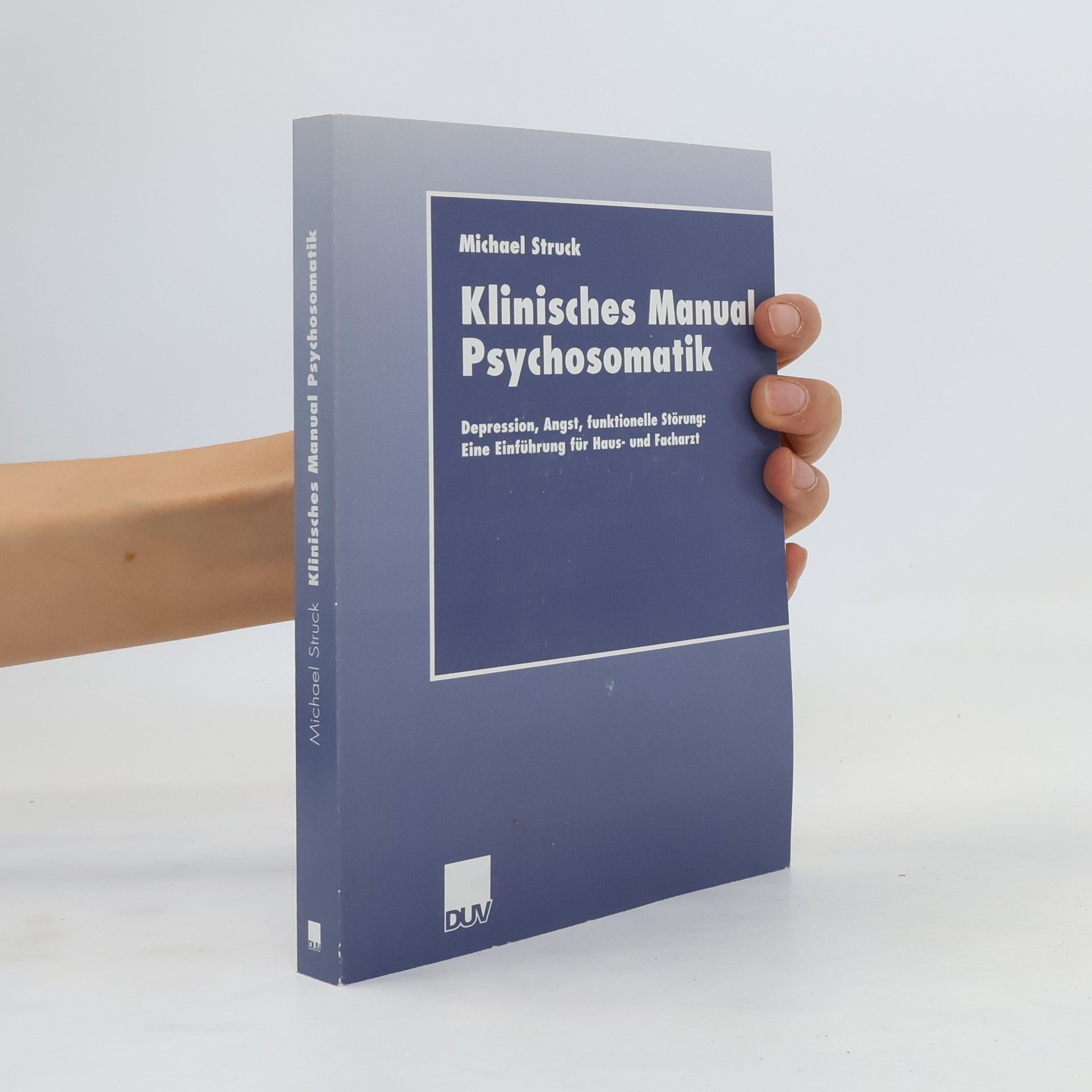 Michael Struck Klinisches Manual Psychosomatik
