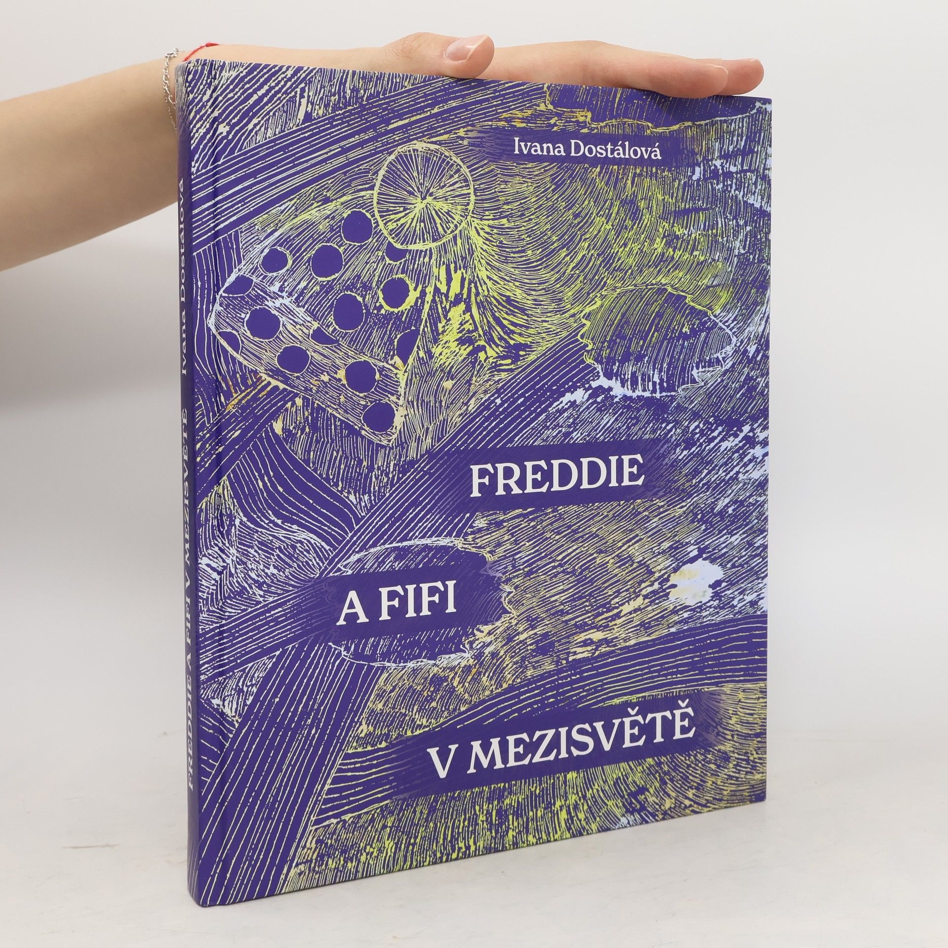 Ivana Dostálová Freddie a Fifi v Mezisvětě