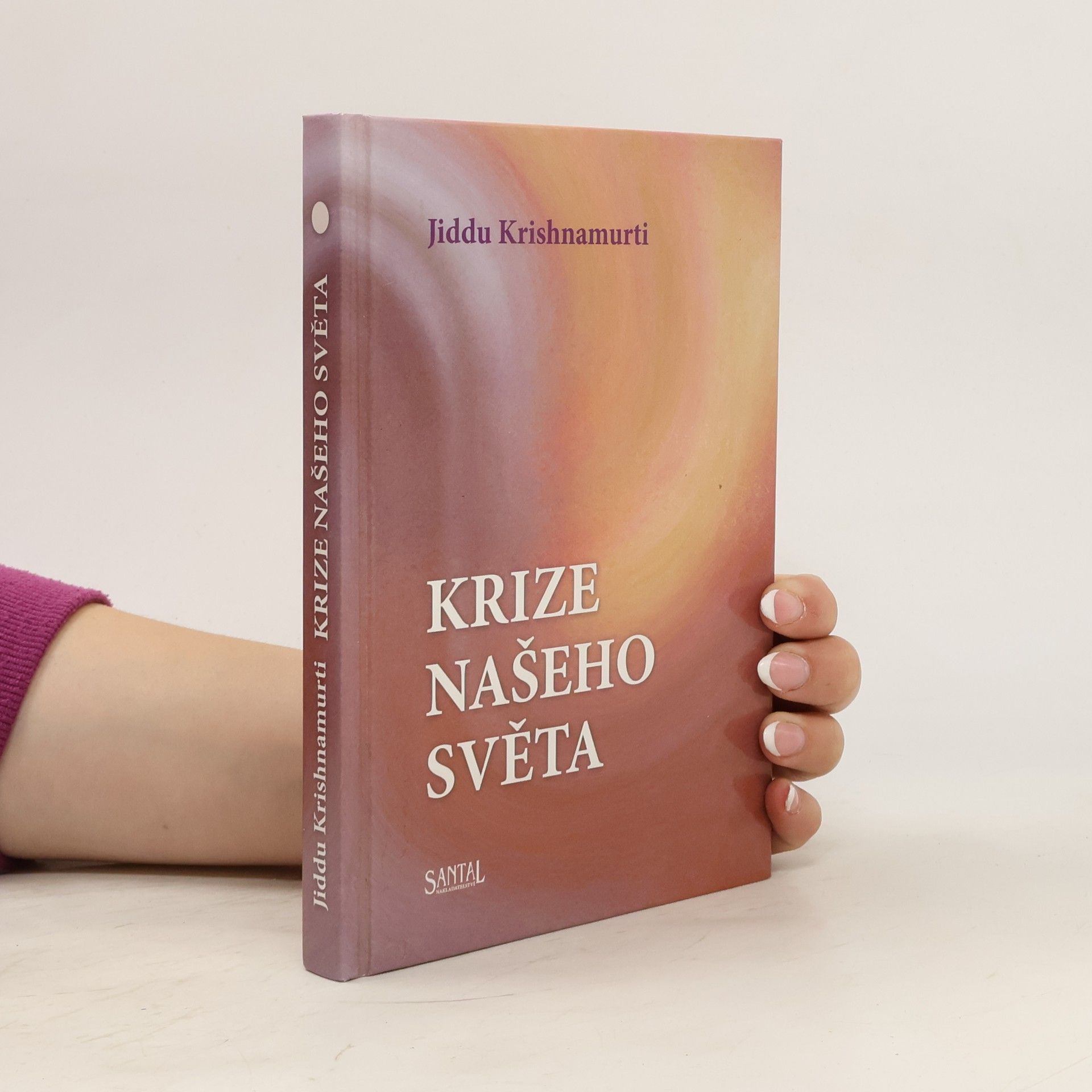 Jiddu Krishnamurti Krize našeho světa