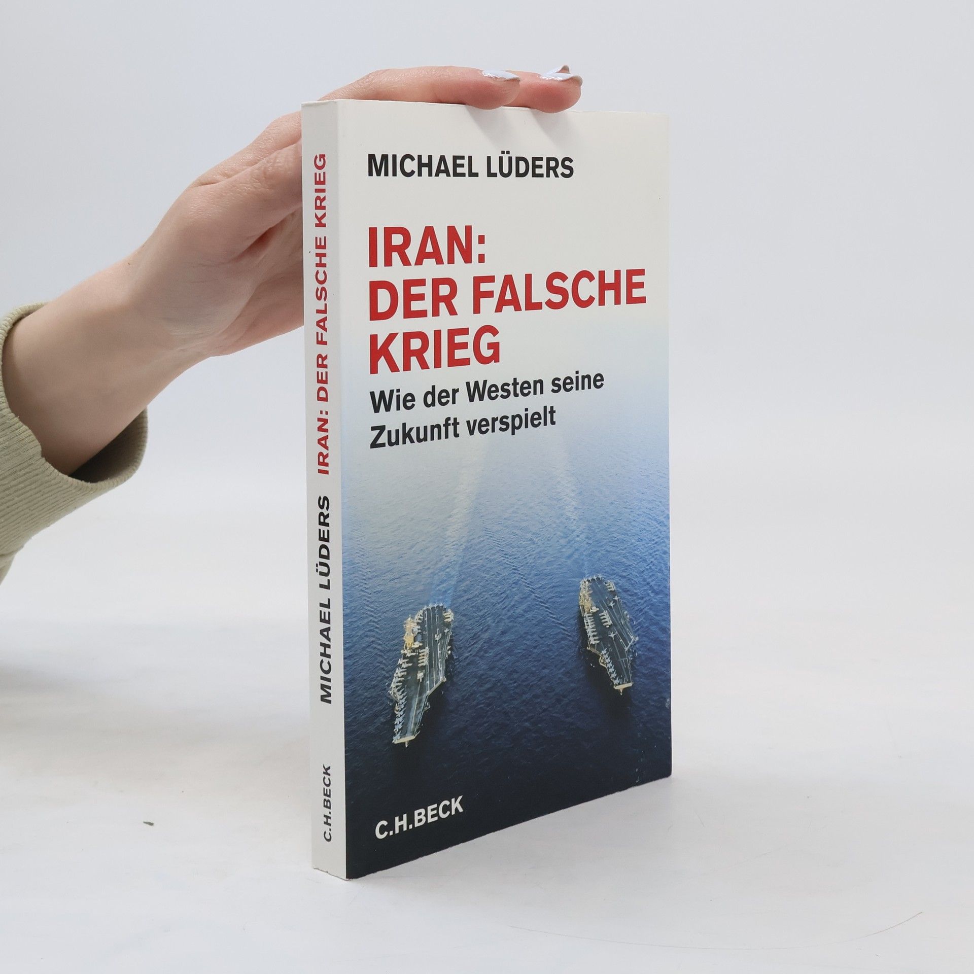 Michael Lüders Iran: der falsche Krieg