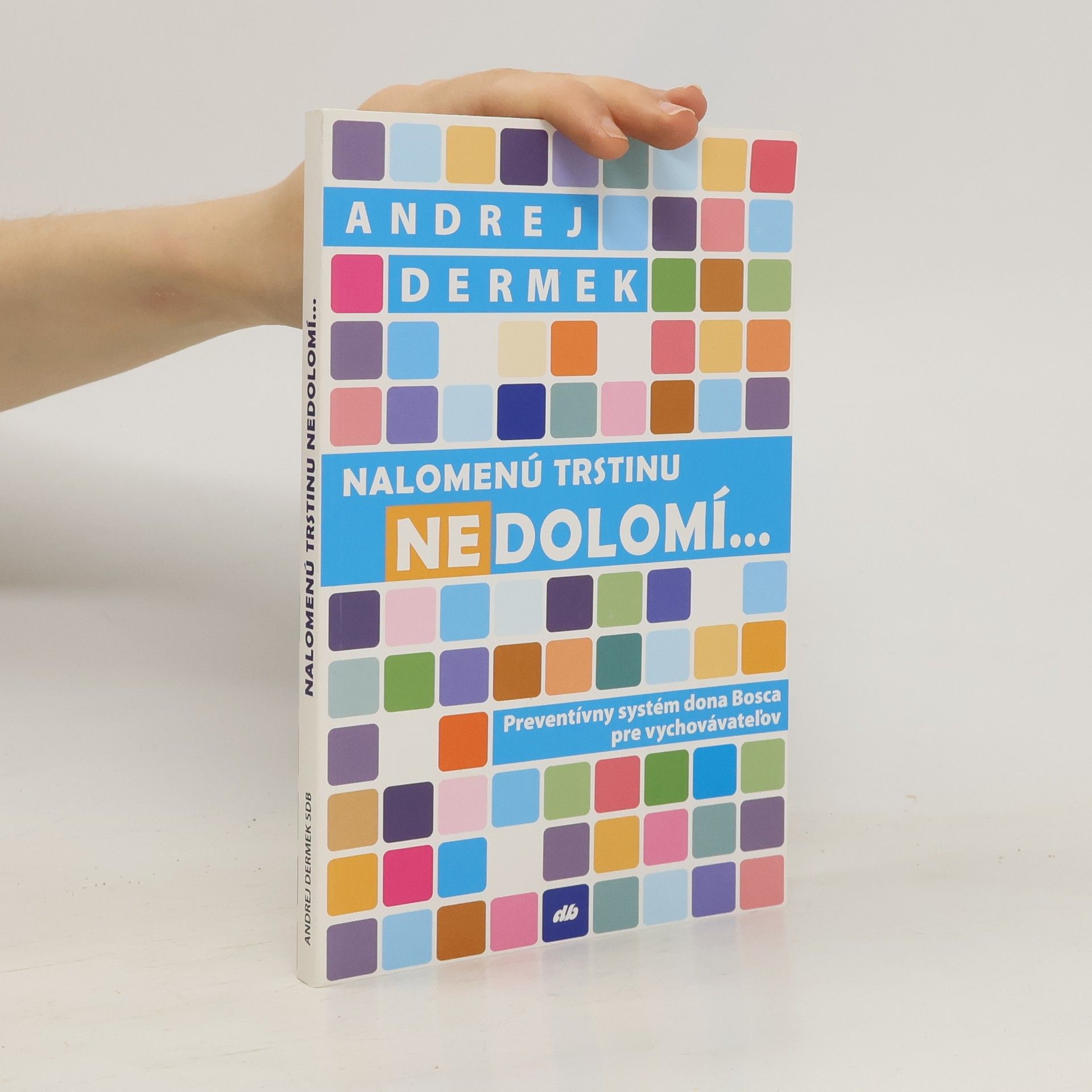 Andrej Dermek Nalomenú trstinu nedolomí...