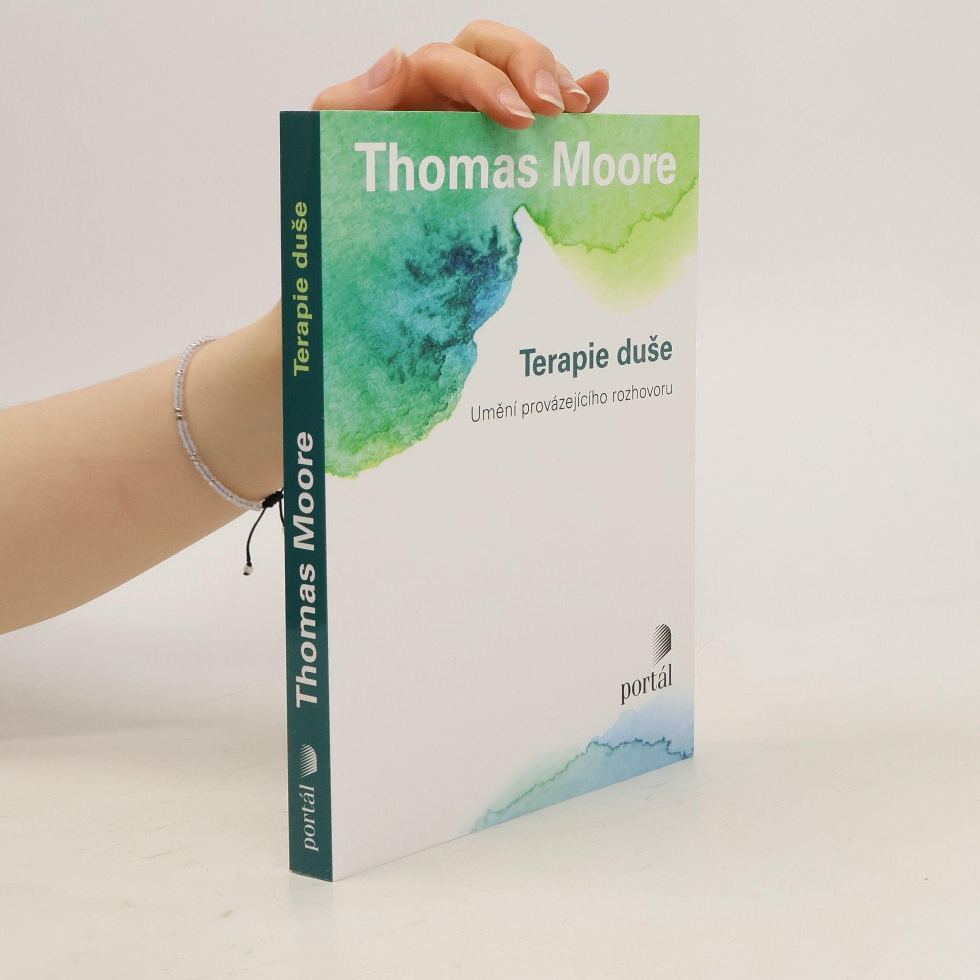 Thomas Moore Terapie duše : umění provázejícího rozhovoru
