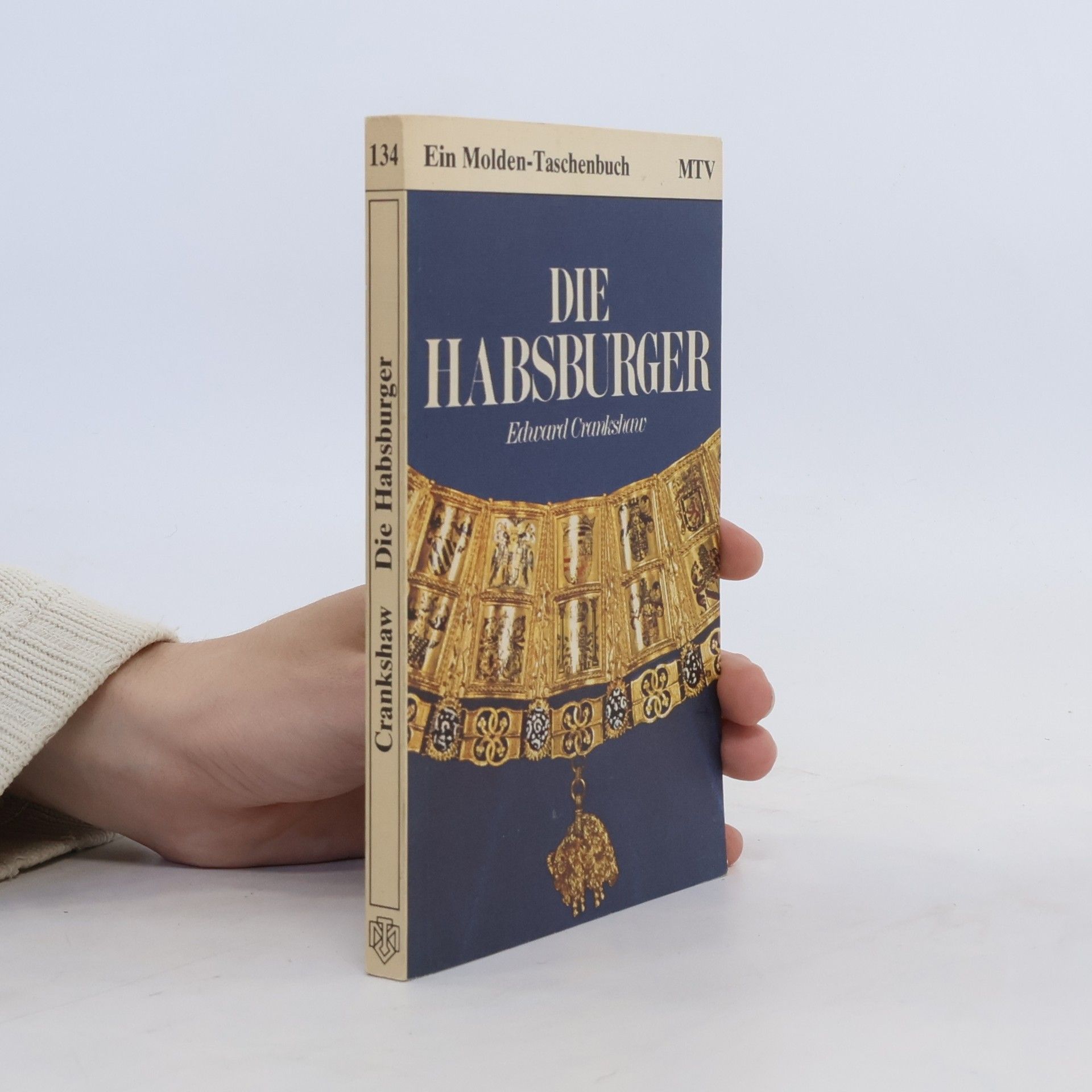 Edward Crankshaw Die Habsburger