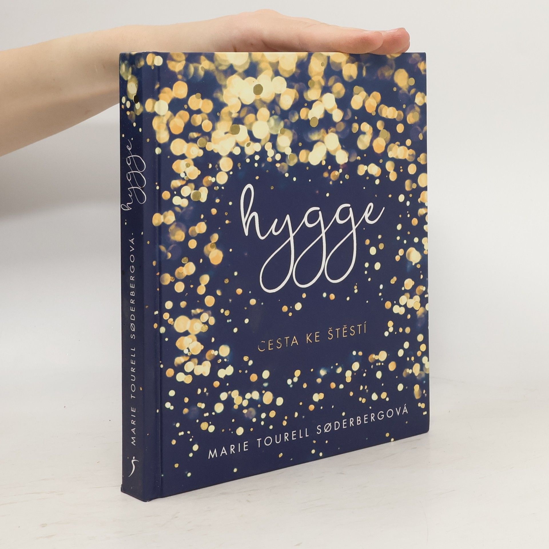 Marie Tourell Søderberg Hygge: cesta ke štěstí