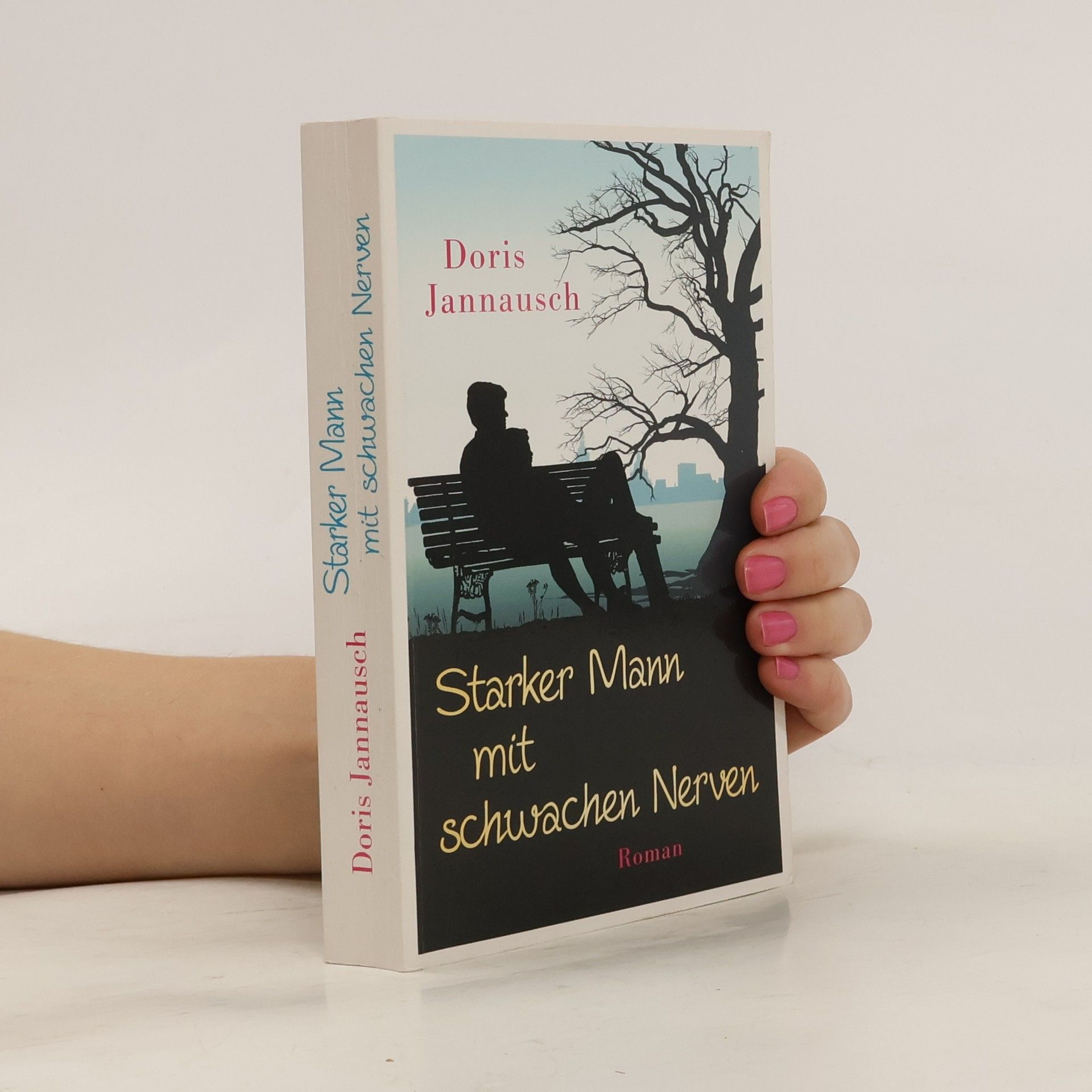 Doris Jannausch Starker Mann mit schwachen Nerven