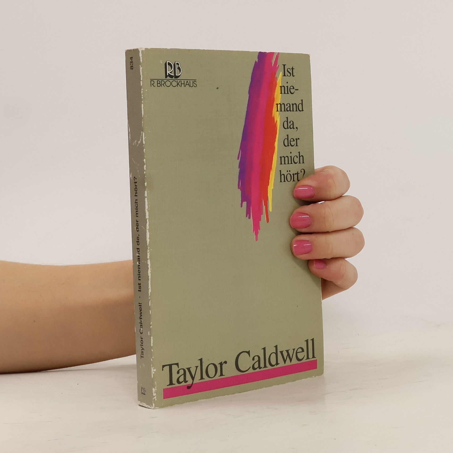 Taylor Caldwell Ist niemand da, der mich hört?