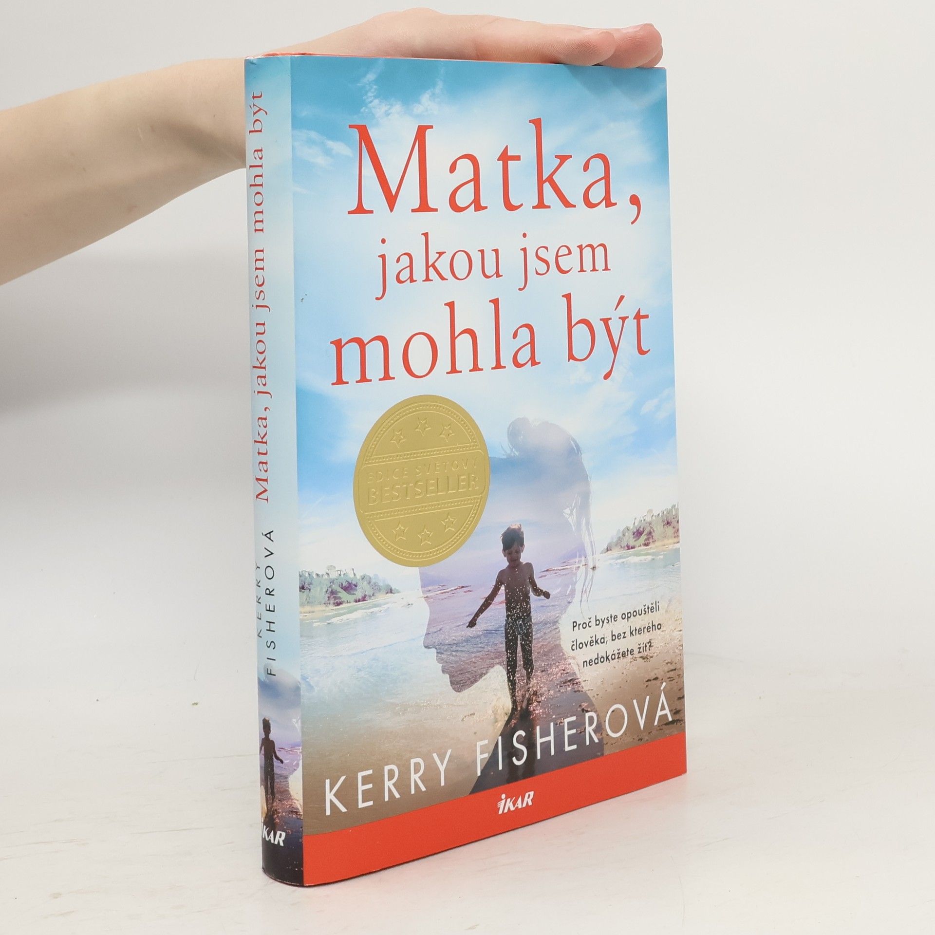 Kerry Fisher Matka, jakou jsem mohla být