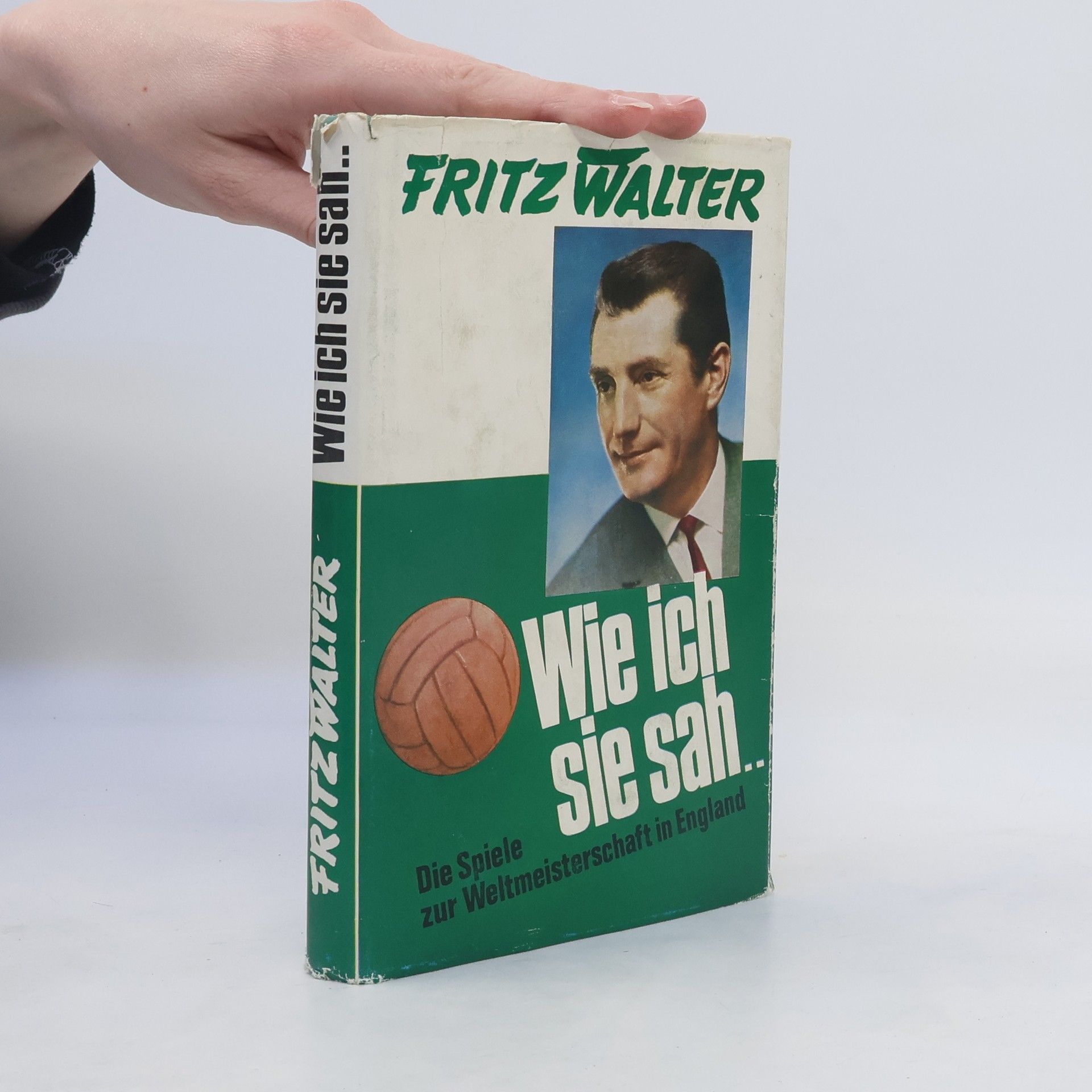 Fritz Walter Wie ich sie sah.. Die Spiele zur Weltmeisterschaft in England