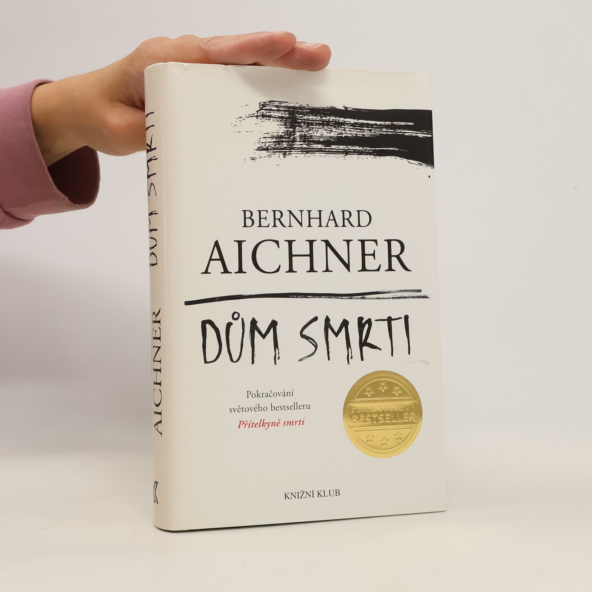 Bernhard Aichner Dům smrti